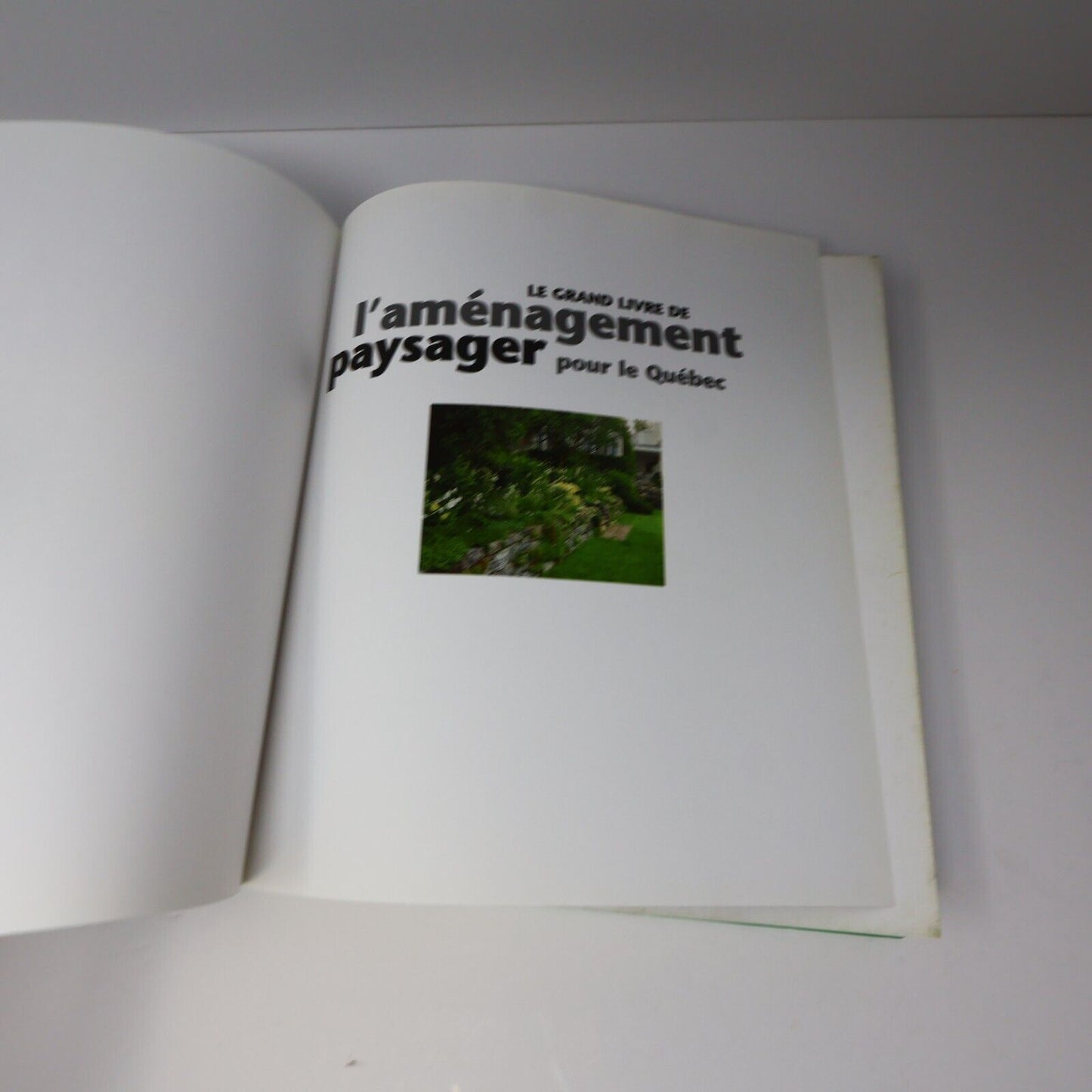 2008 Le Grand Livre de l'Aménagement Paysager pour le Québec Horticulture HC