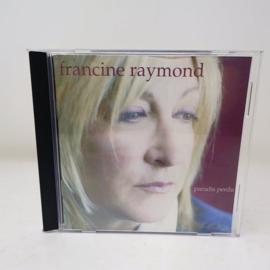 Francine Raymond Paradis Perdu CD 1998 Quebec Pop Deauville Fais-Moi une Place