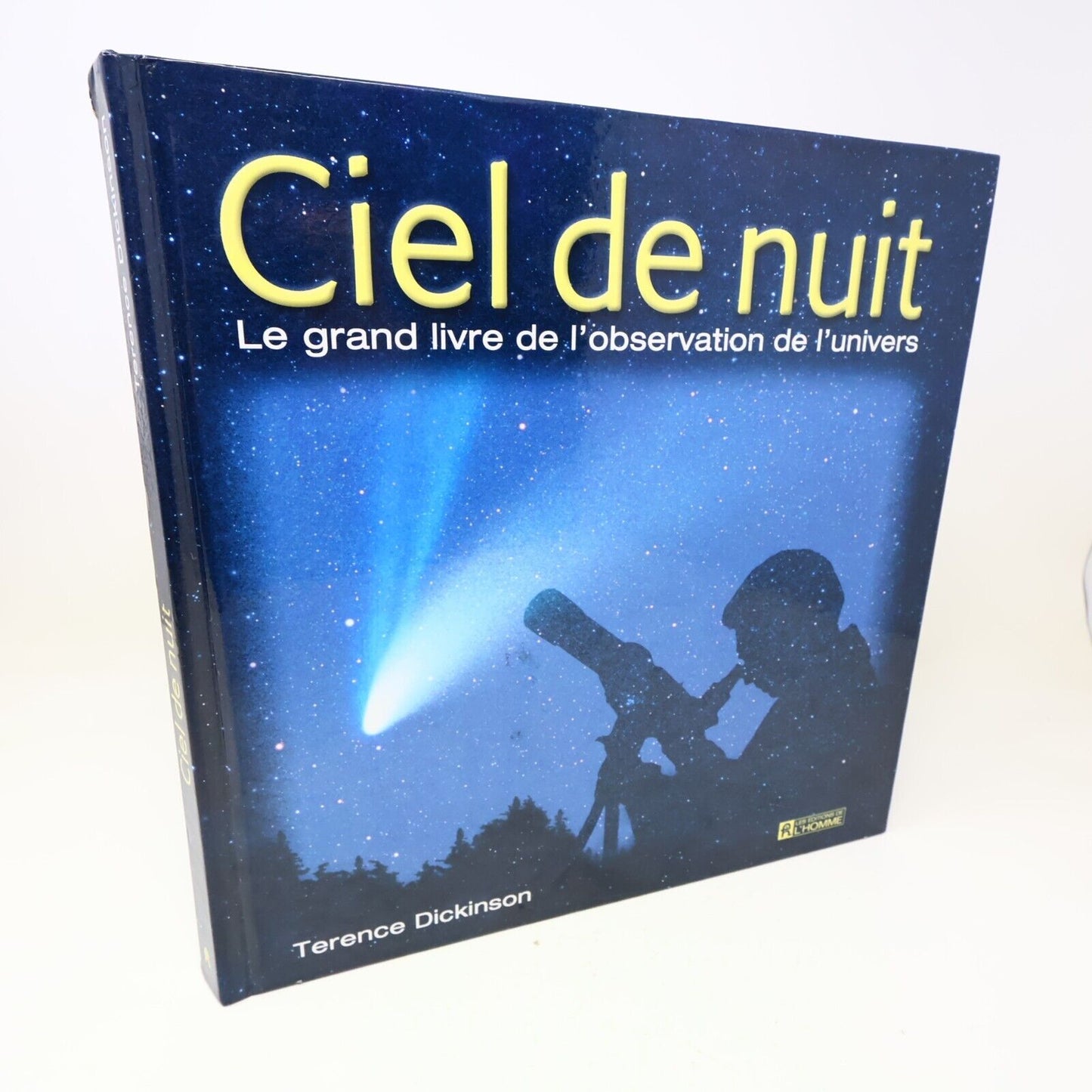 2001 Ciel de Nuit le Grand Livre de l'Observation de l'Univers Terence Dickinson