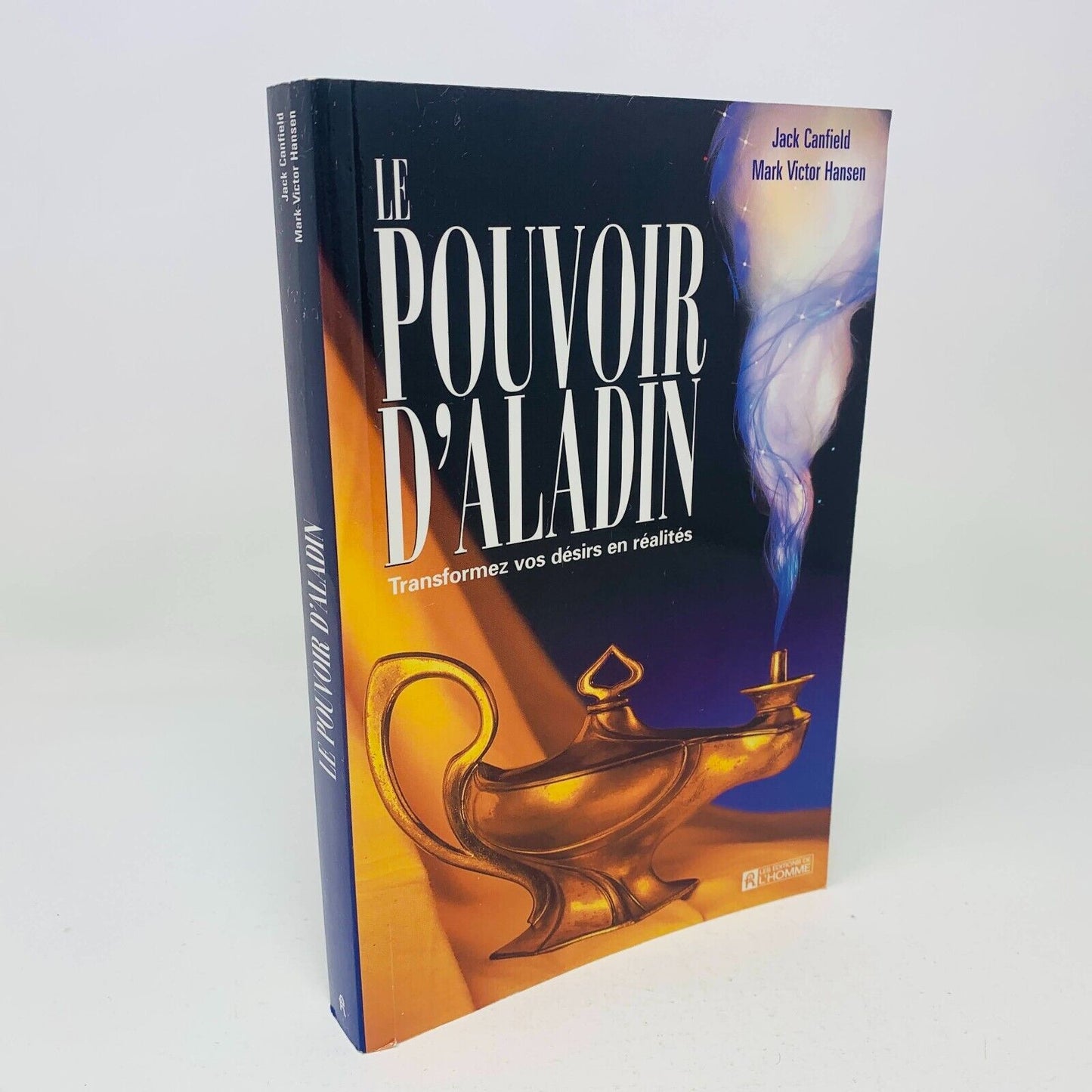 1996 Le Pouvoir d'Aladin Mark Victor Hansen/Jack Canfield Vos Désirs en Réalités