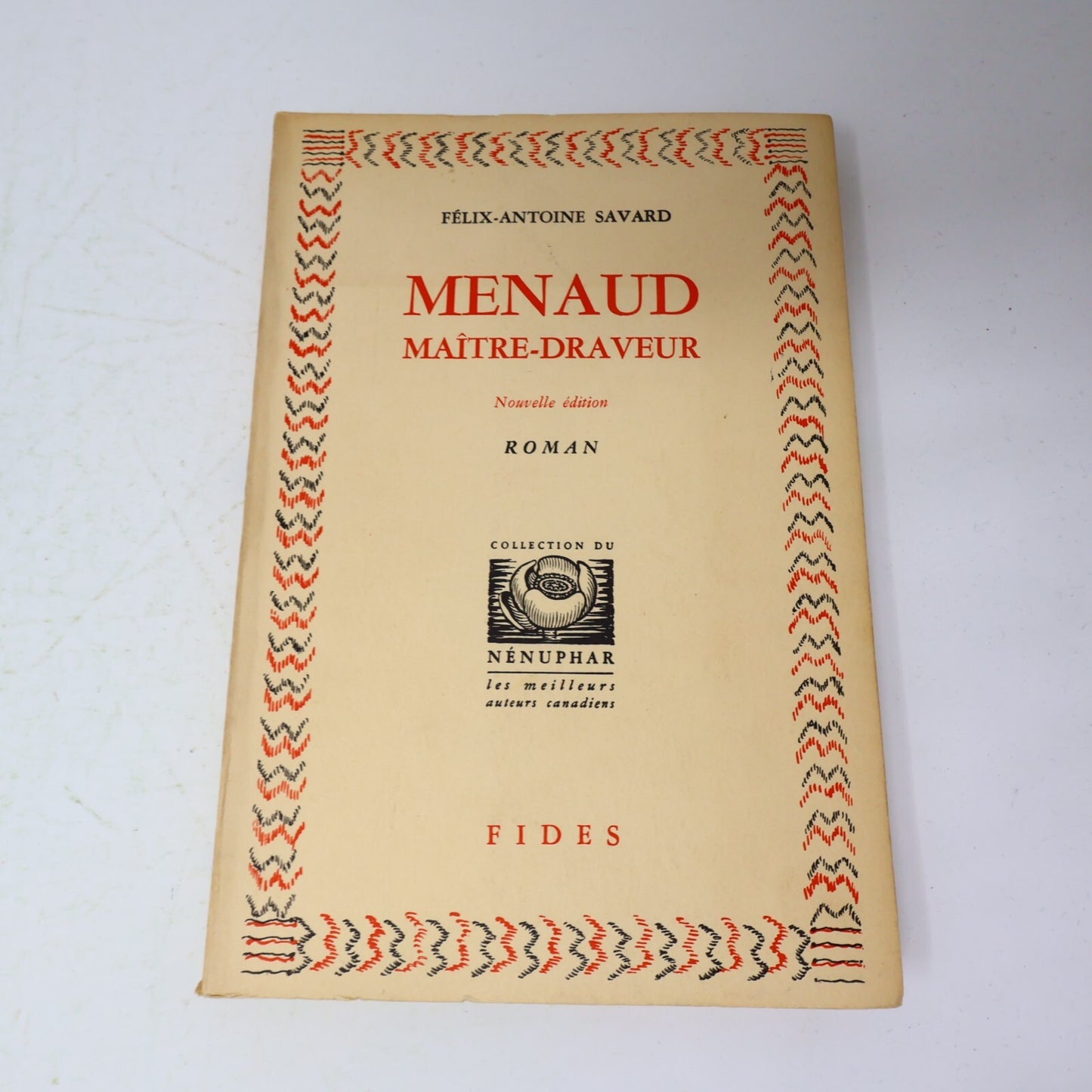 1964 Menaud Maître-Draveur Félix-Antoine Savard Fides Littérature Québécoise 60s