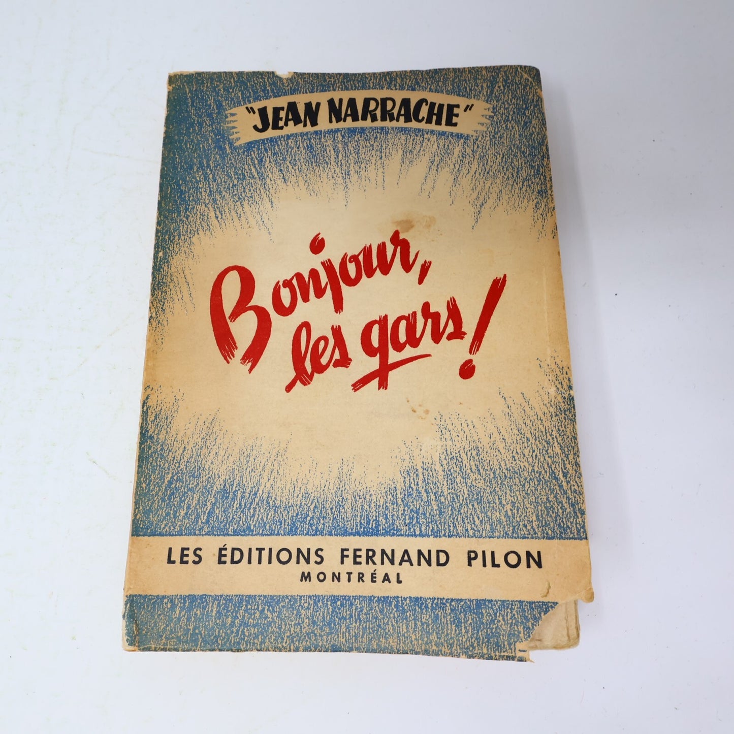 1948 Bonjour les Gars! Jean Narrache/Émile Coderre Éditions Fernand Pilon Poésie