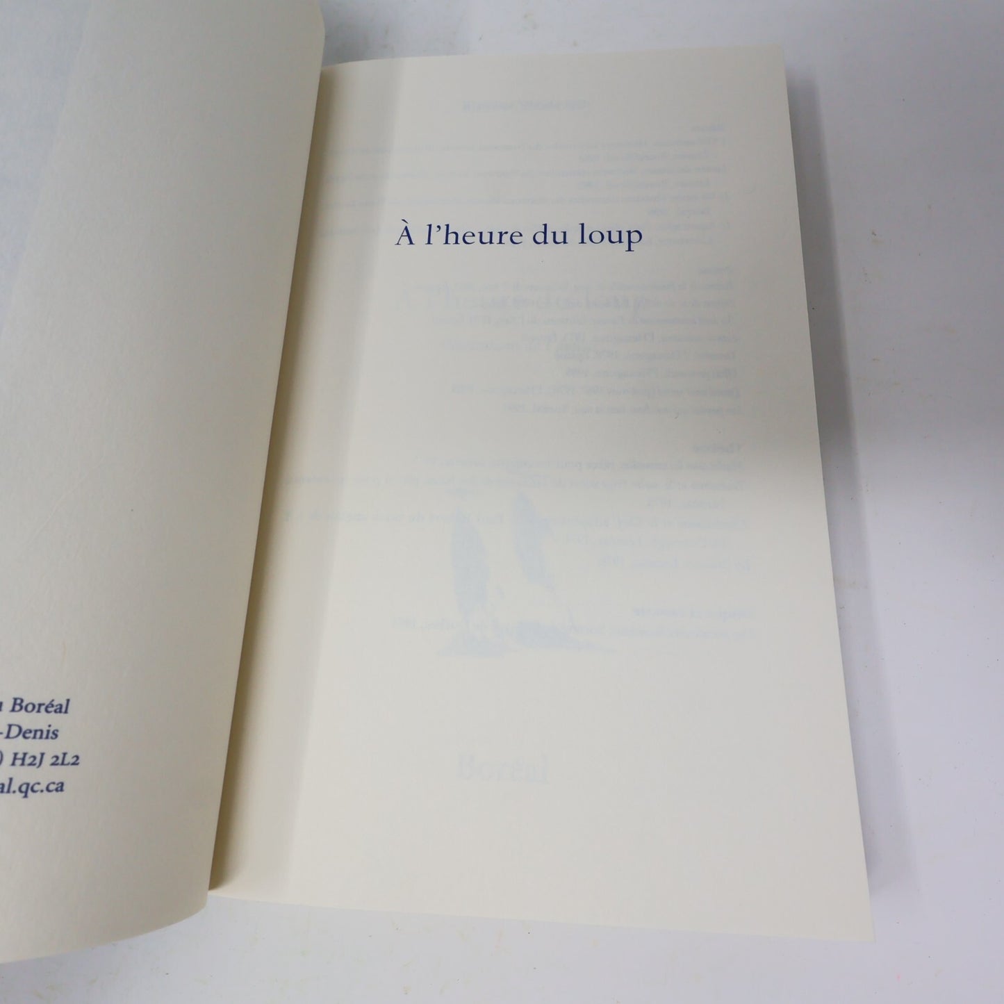 2002 À l'Heure du Loup Pierre Morency Boréal Littérature Québécoise Roman Prose