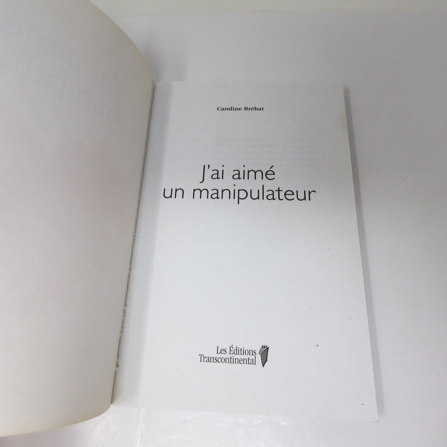 J'ai aimé un manipulateur Caroline Bréhat 2015 Psychologie Transcontinental
