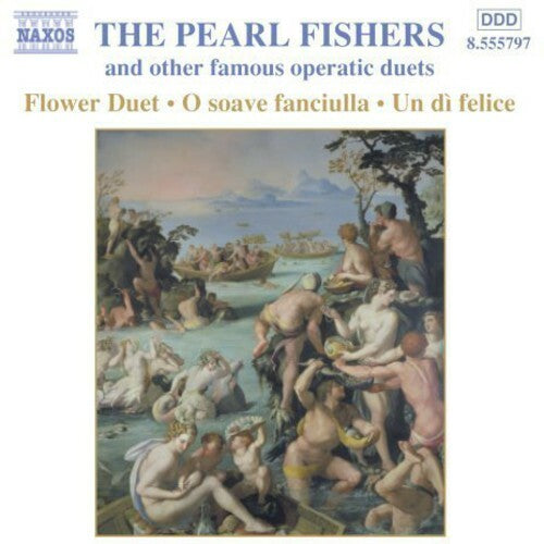 The Pearl Fishers and Other Famous Operatic Duets CD 2003 Classical Naxos