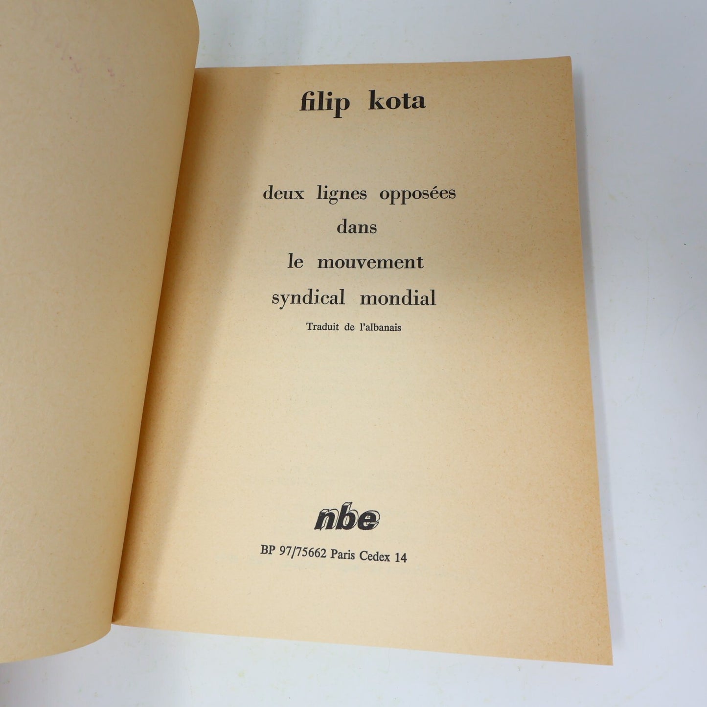 1974 Deux Lignes Opposées dans le Mouvement Syndical Mondial Filip Kota Nbe 70s