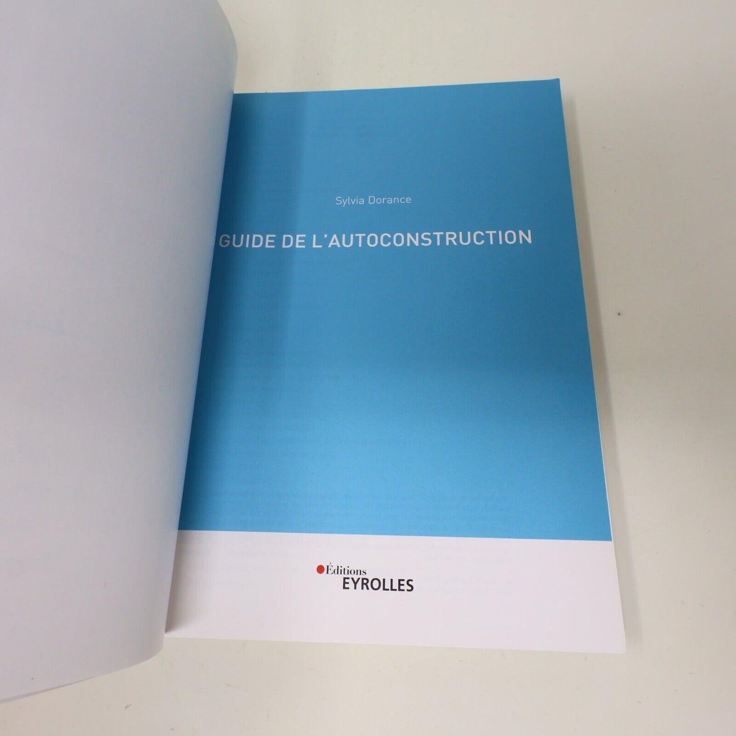 2020 Construction Maison Guide de l'Autoconstruction Sylvia Dorance Eyrolles PB