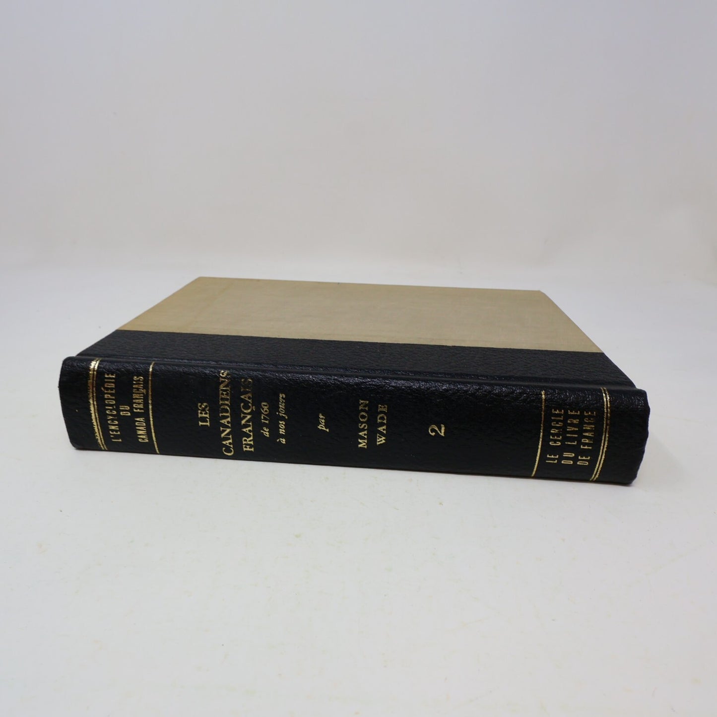 1963 Les Canadiens Français L'Encyclopédie du Canada Français #2 Mason Wade HC