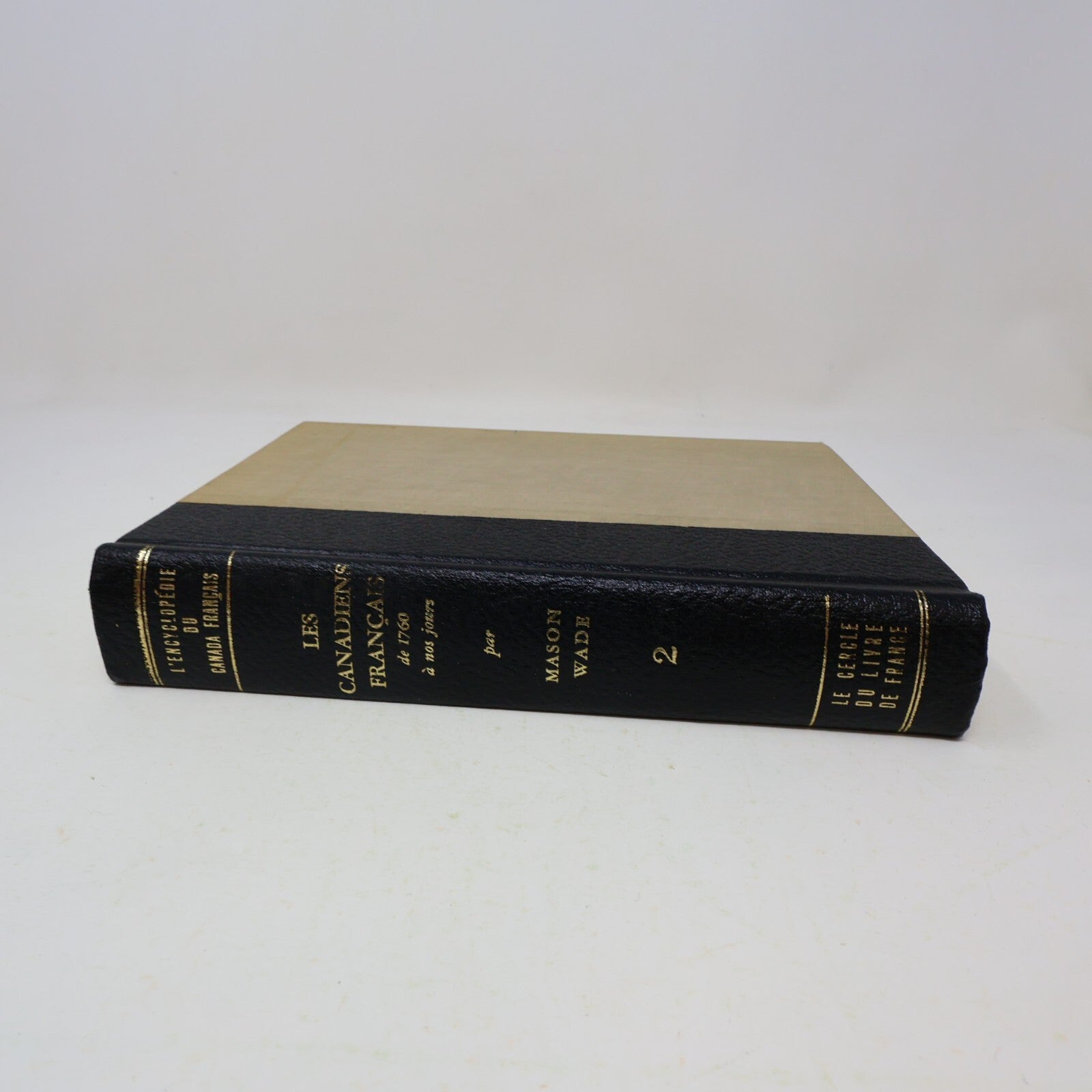 1963 Les Canadiens Français L'Encyclopédie du Canada Français #2 Mason Wade HC