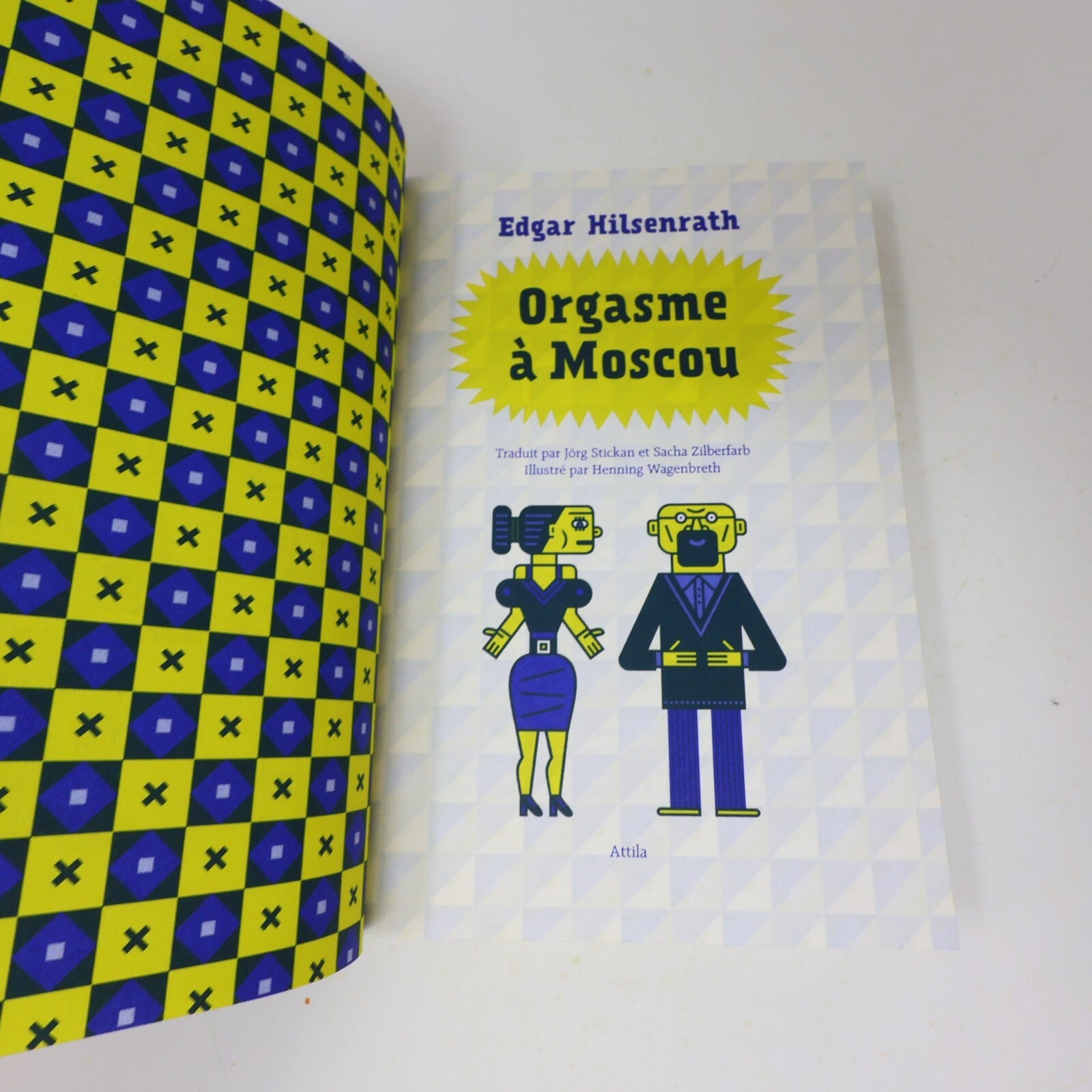 2013 Orgasme à Moscou Edgar Hilsenrath Espionnage Humour Attila Français Livre