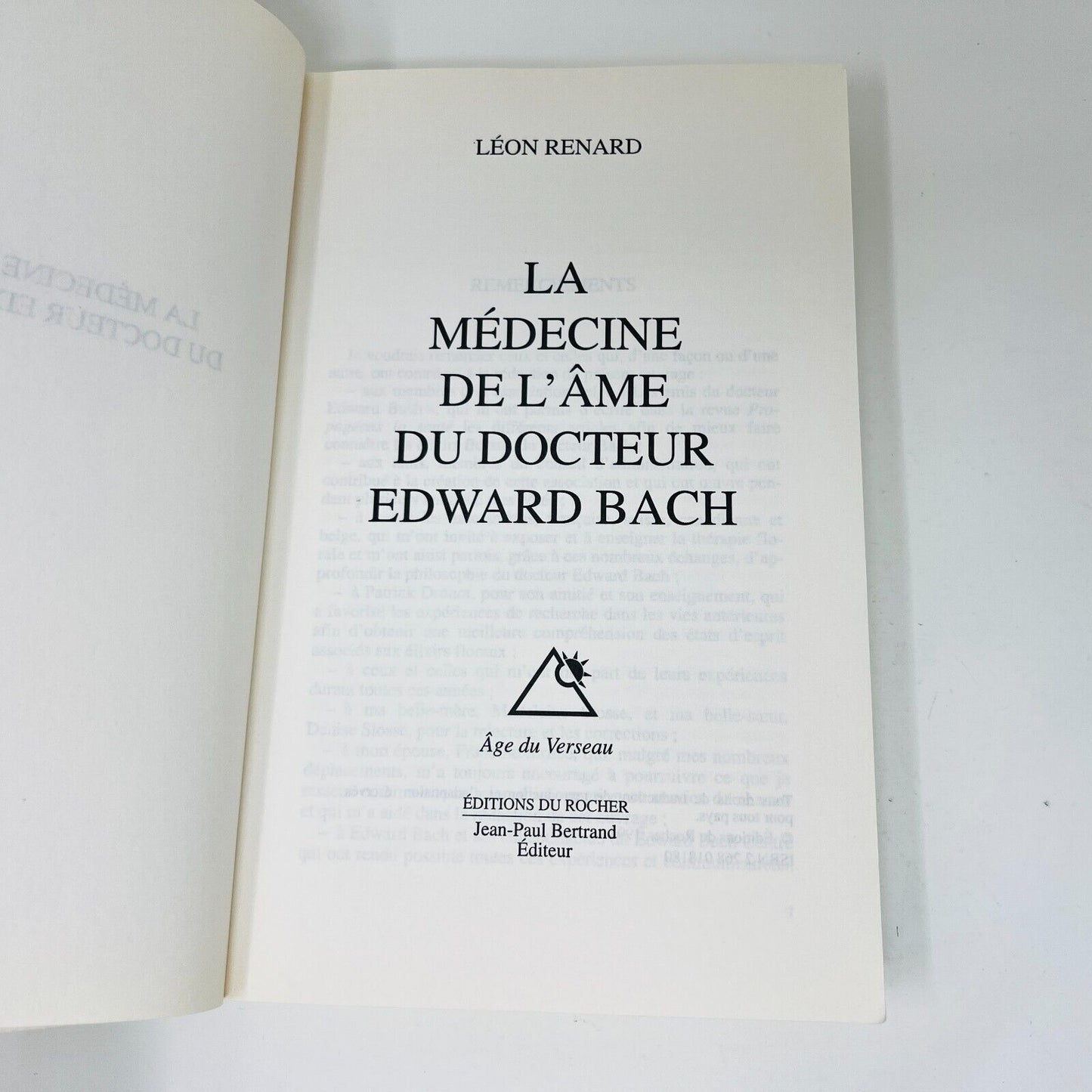 1995 La Médecine de l'Âme du Docteur Edward Bach de Léon Renard Age du verseau