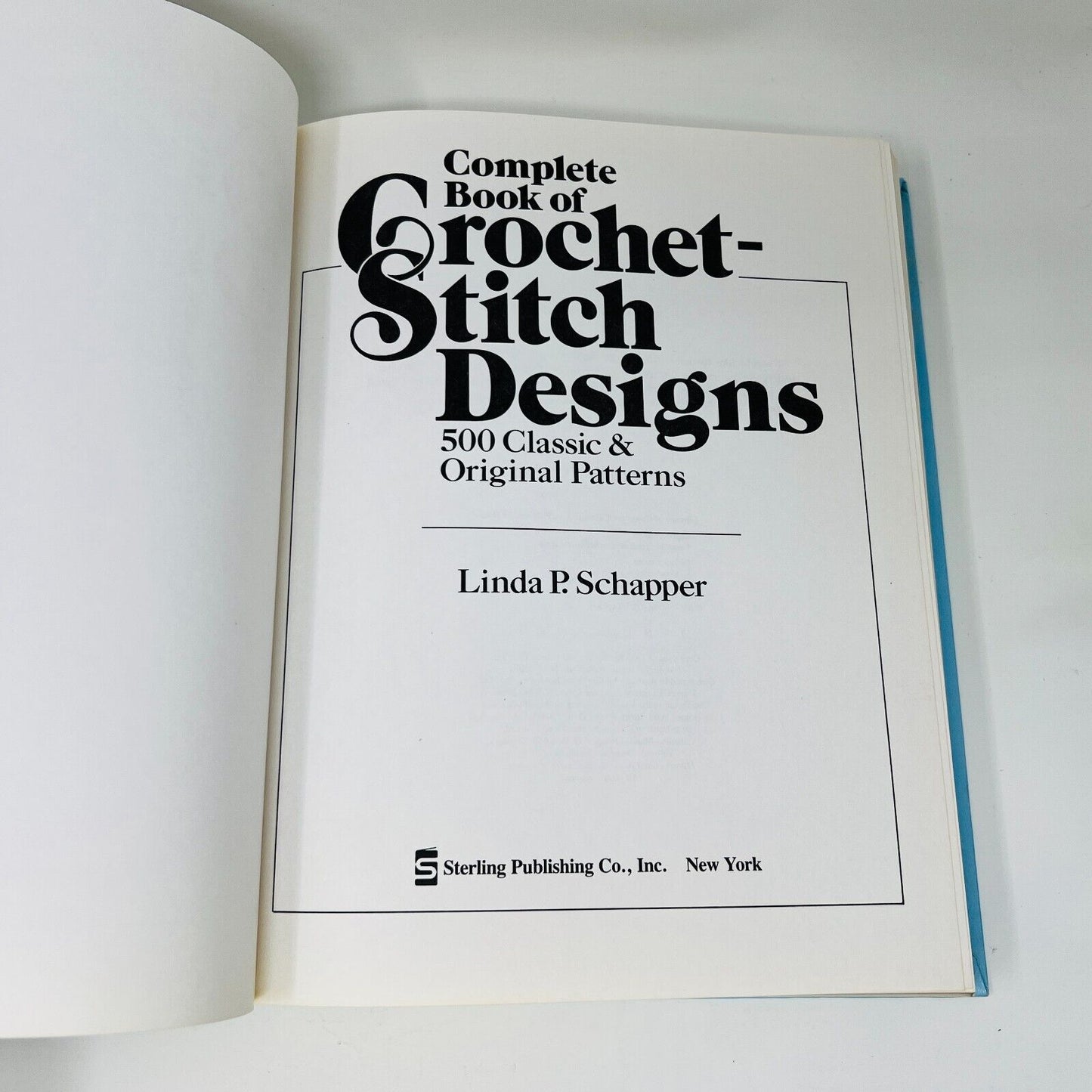 1985 Complete Book of Crochet Stitch-Designs by Linda P. Schapper HC Patterns