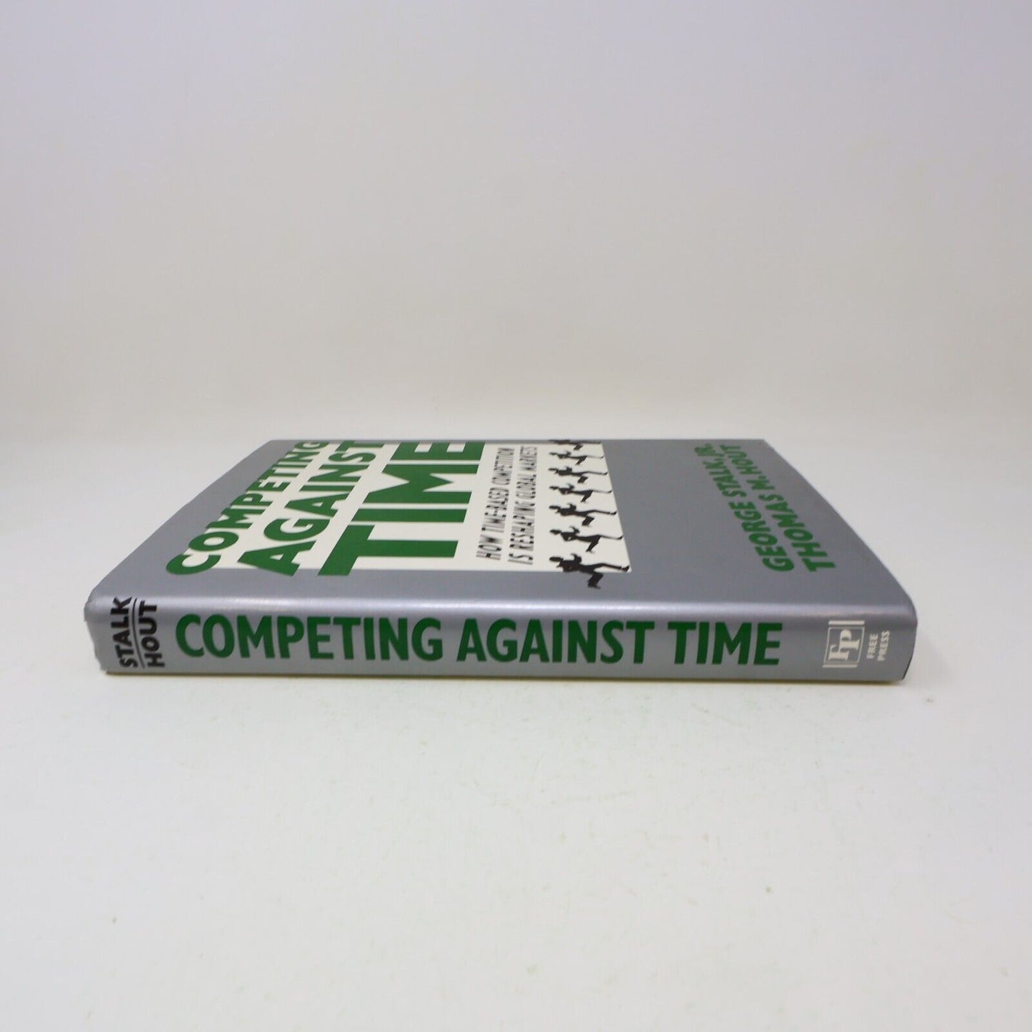 Competing Against Time George Stalk Thomas M. Hout 1990 Free Press Hardcover 90s