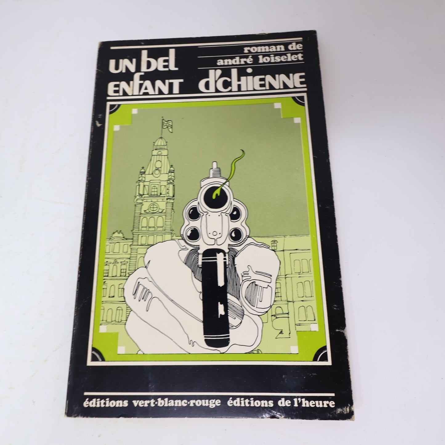 Un Bel Enfant d'Chienne André Loiselet Crime et Mystère Policier Humour 70s PB