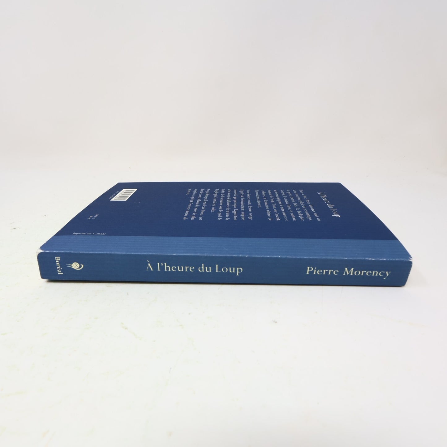2002 À l'Heure du Loup Pierre Morency Boréal Littérature Québécoise Roman Prose
