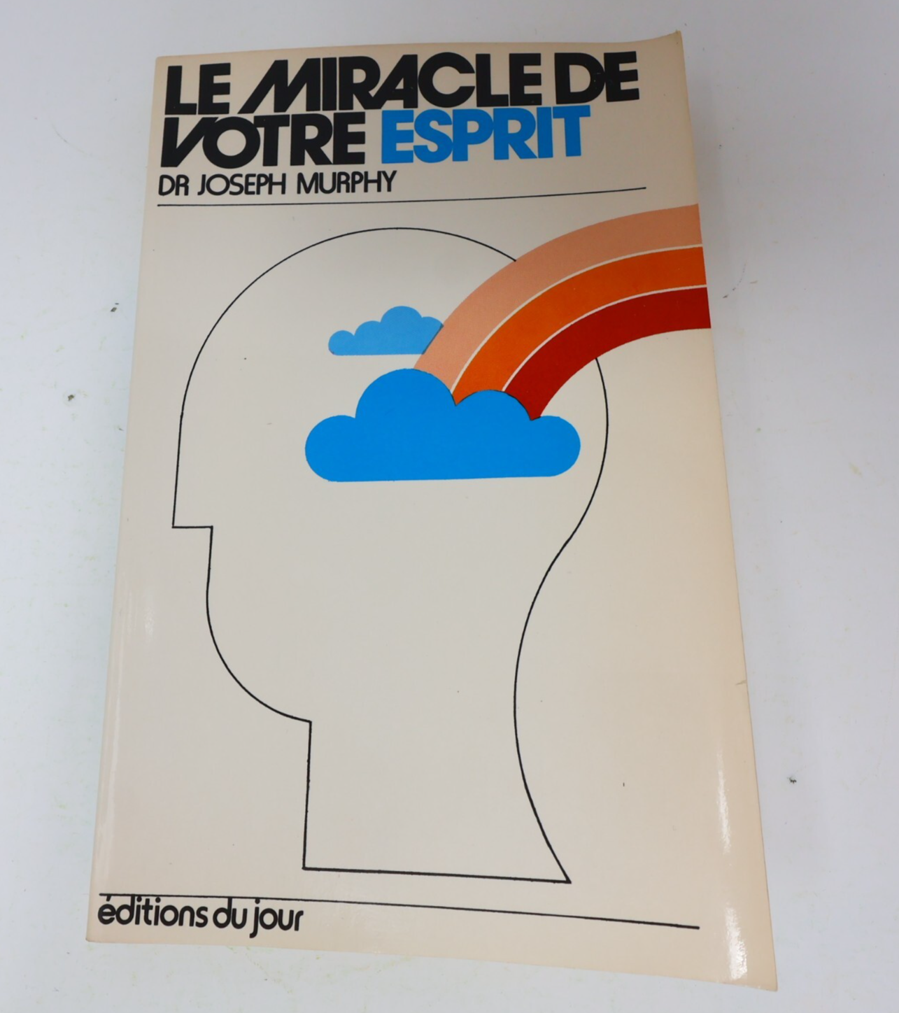 1973 Le Miracle de Votre Esprit Joseph Murphy Éditions du Jour Spiritualité 70s