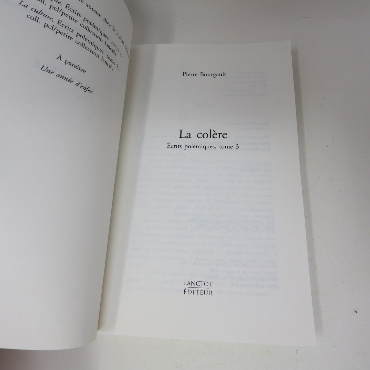 Ecrits Polémiques #3 La Colère Pierre Bourgault Lanctôt Québec Politique 1996 PB