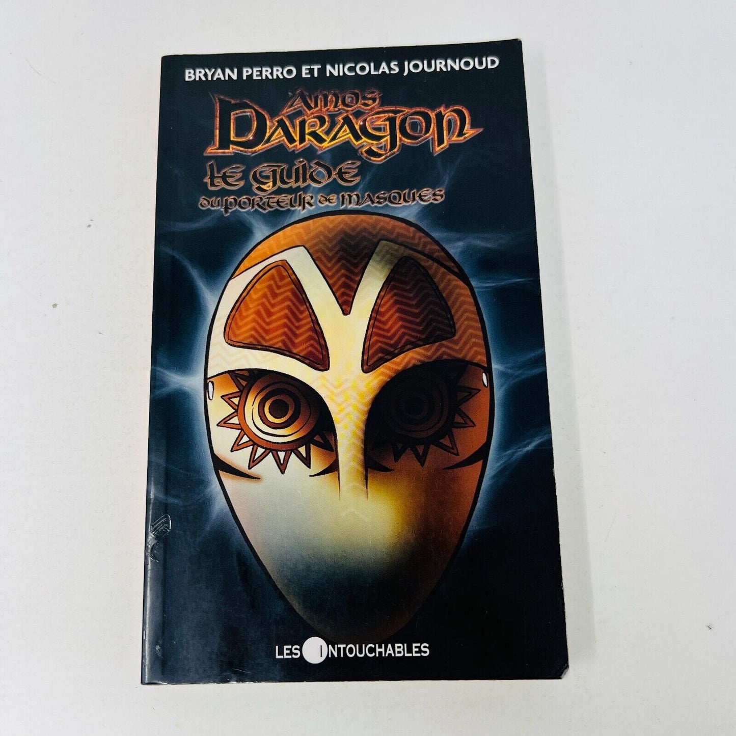 2008 Amos Daragon Le Guide du Porteur de Masques Perro/Journoud Les Intouchables
