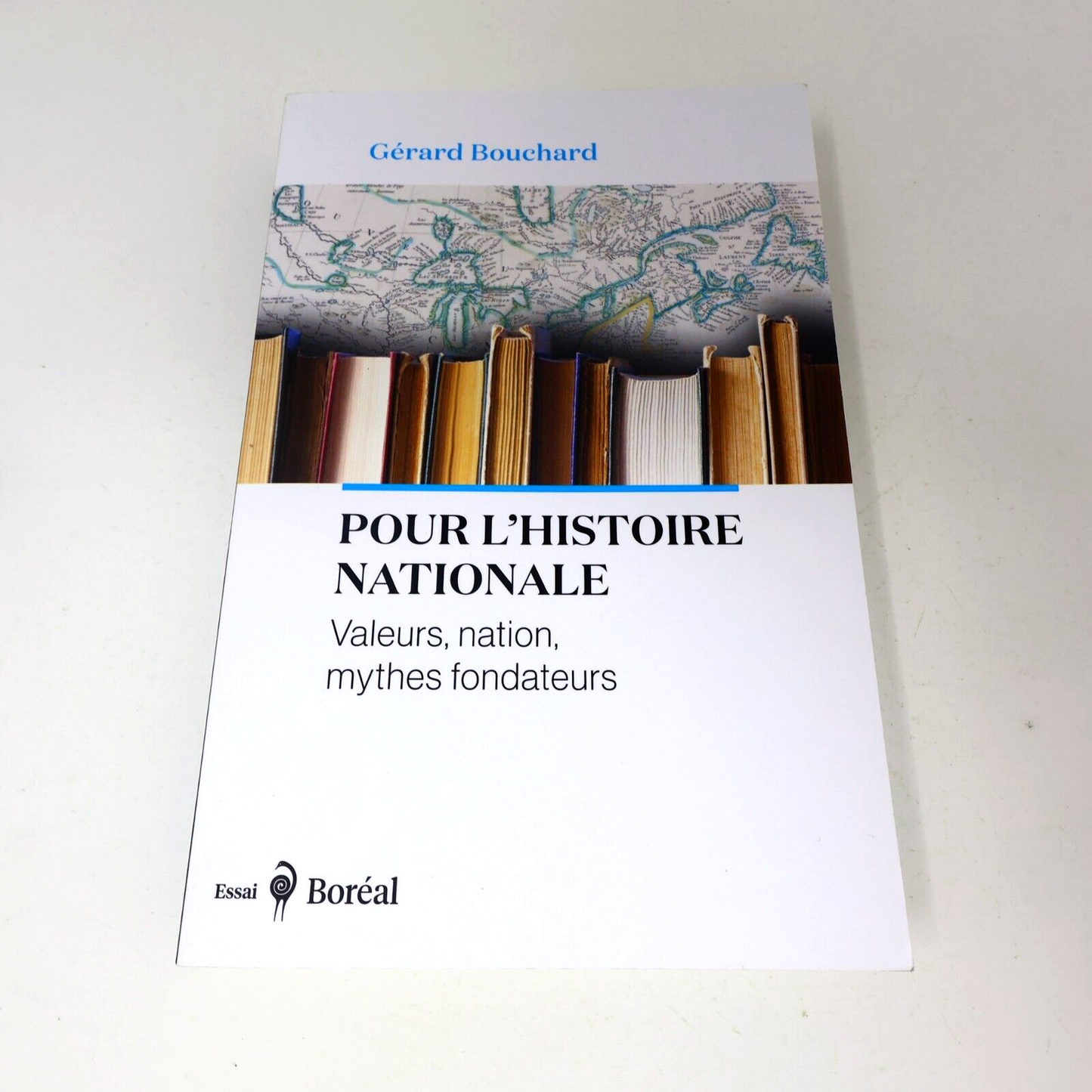2023 Pour l'Histoire Nationale Valeurs Nation Mythes Fondateurs Gérard Bouchard