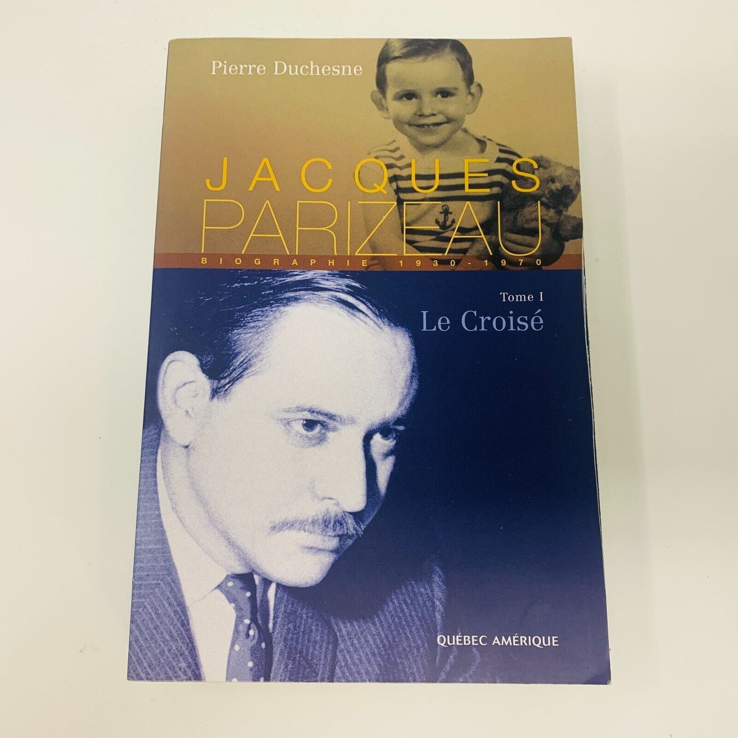 Jacques Parizeau Livres 1-3 Le Croisé/Baron/Régent Québec Amérique Duchesne Lot