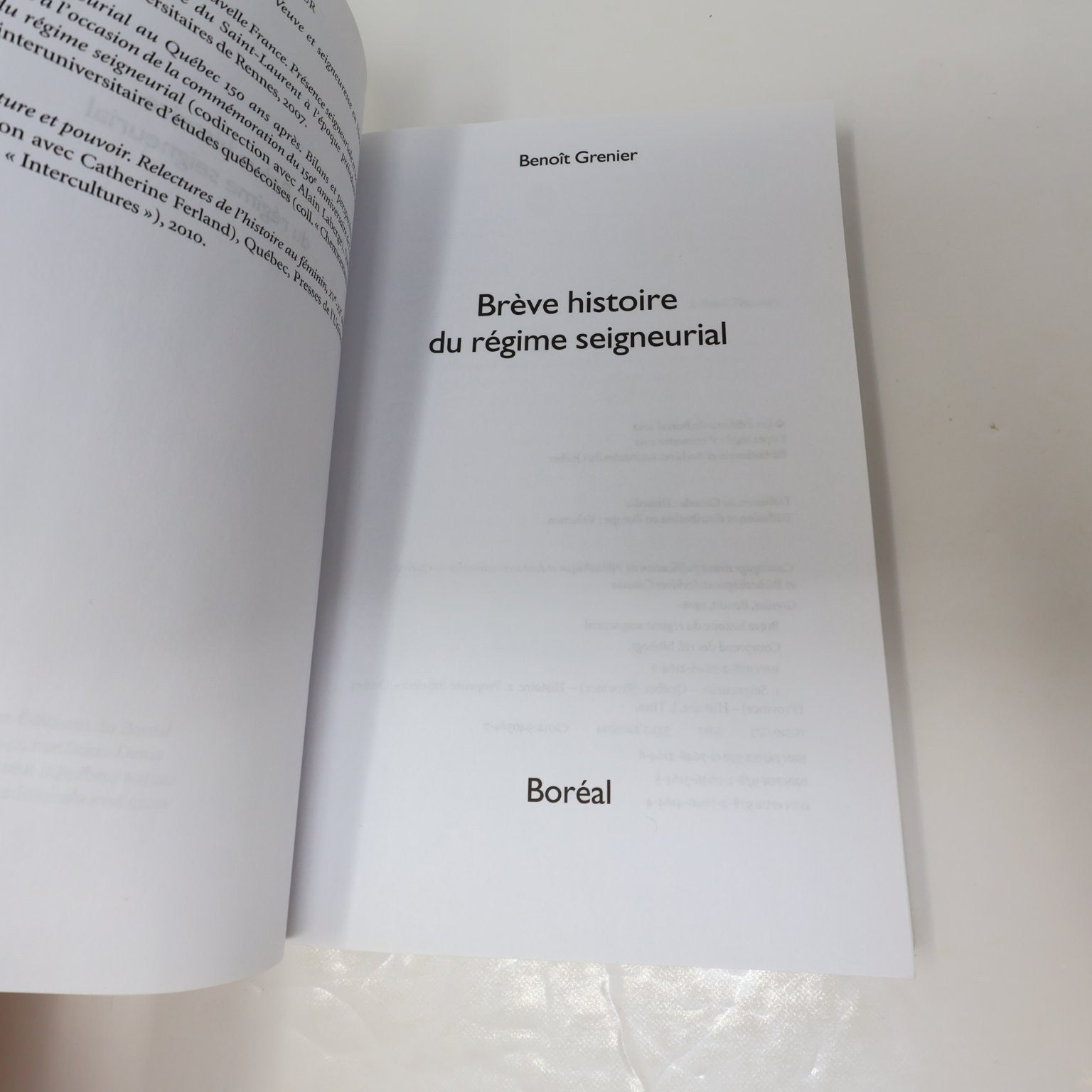 Brève histoire du régime seigneurial Benoît Grenier 2012 Boréal Colonisation