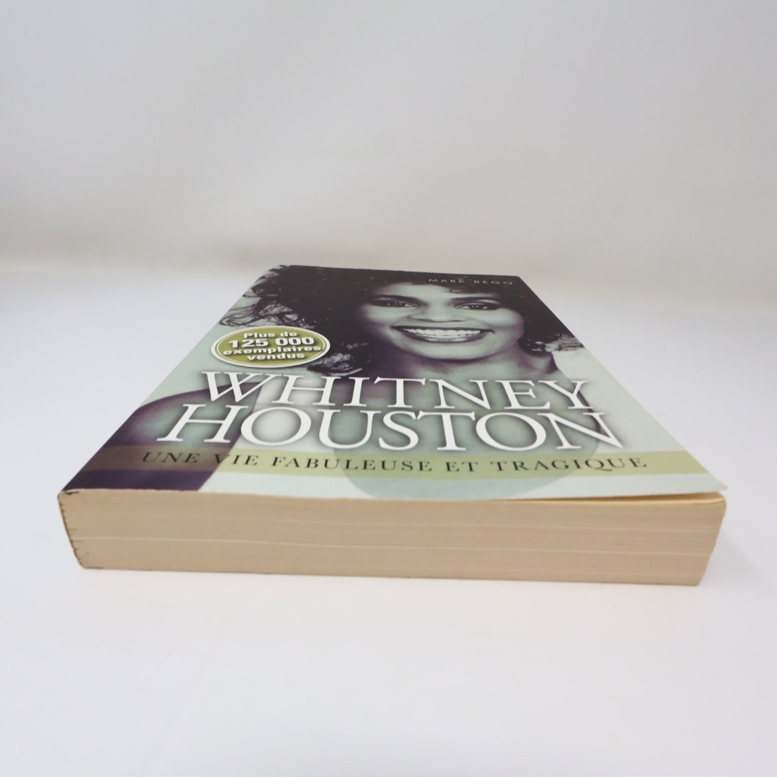 Whitney Houston Biographie 2012 Mark Bego en Français/French Les Éditeurs Réunis