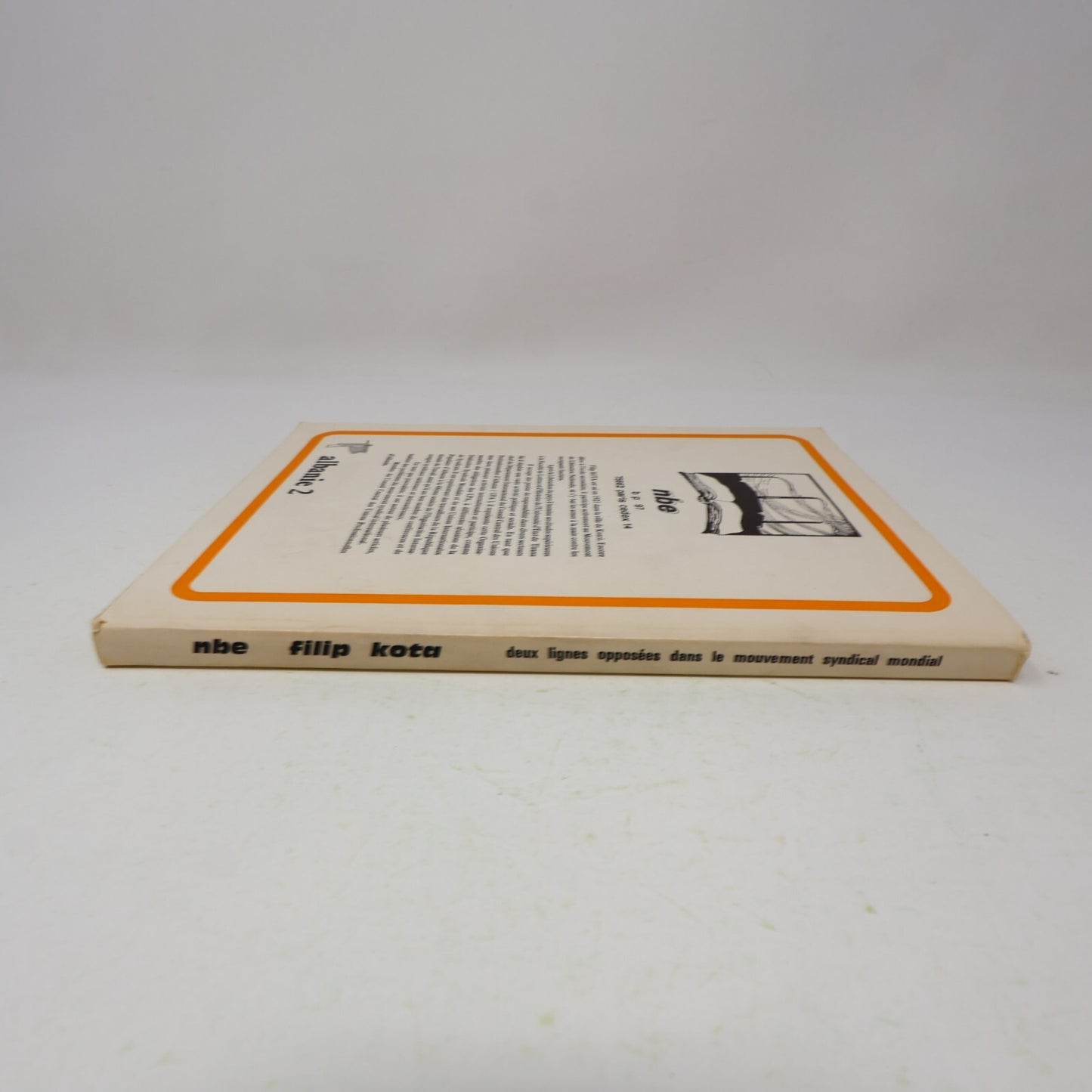 1974 Deux Lignes Opposées dans le Mouvement Syndical Mondial Filip Kota Nbe 70s