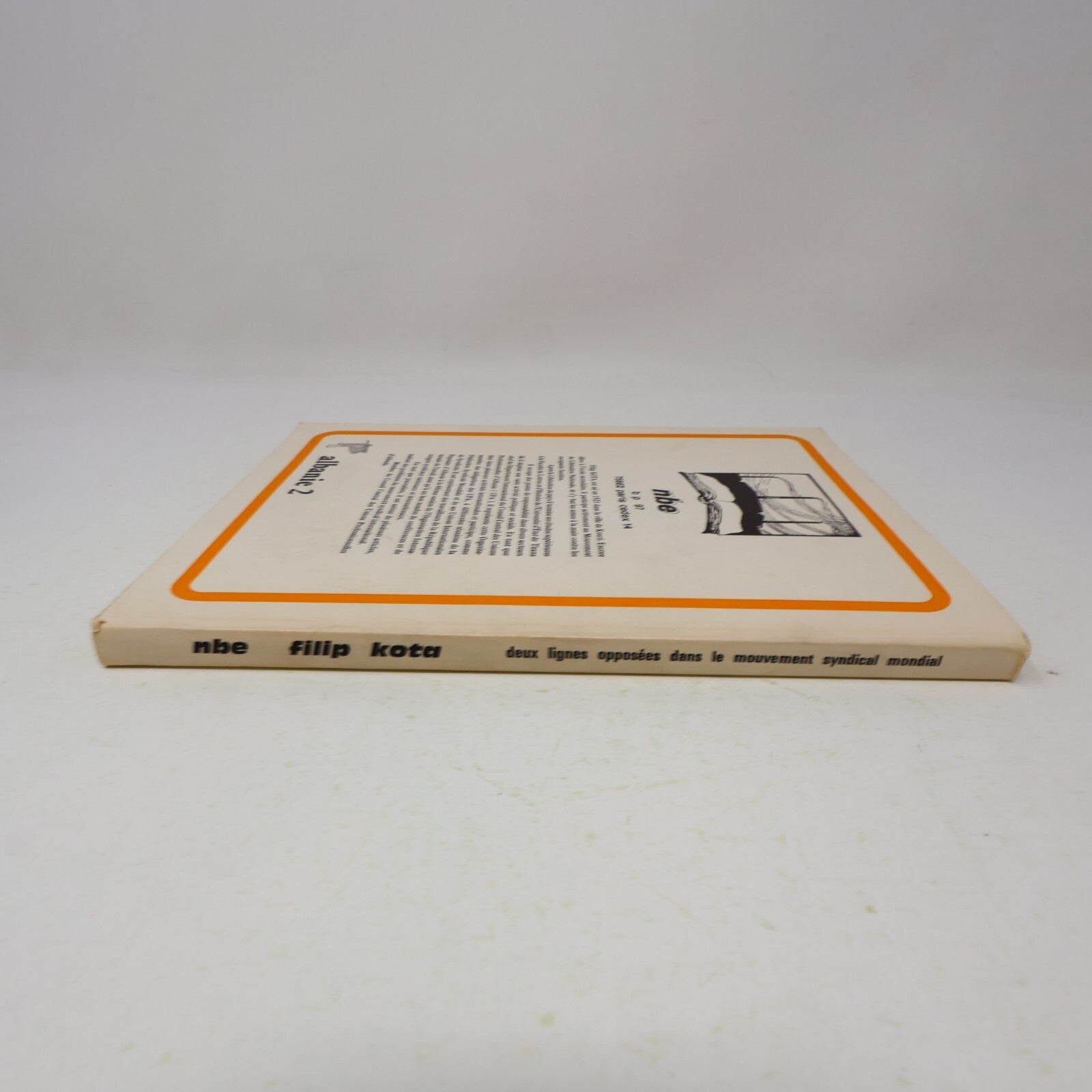 1974 Deux Lignes Opposées dans le Mouvement Syndical Mondial Filip Kota Nbe 70s