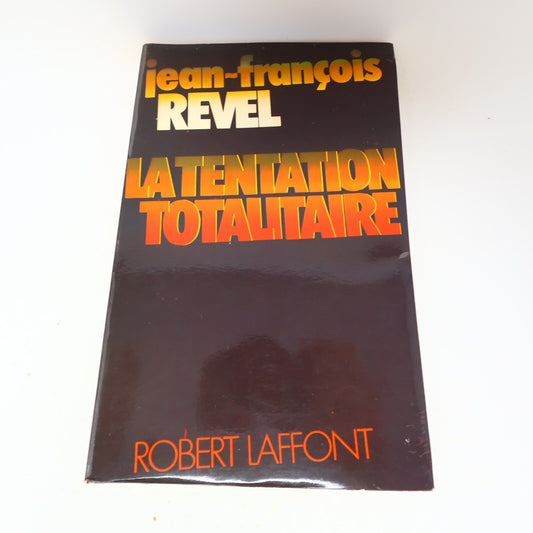 1976 La Tentation Totalitaire Jean-François Revel Robert Laffont Politique Livre