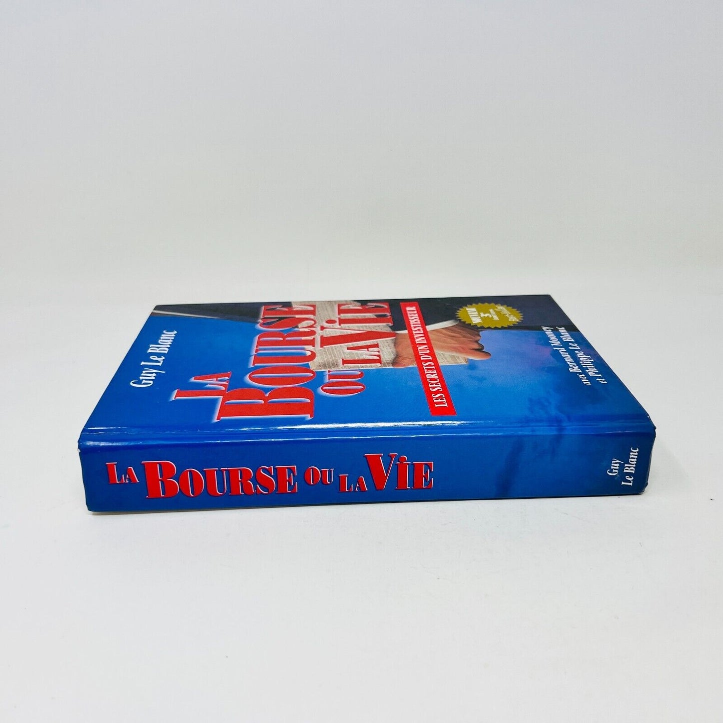 1999 La Bourse ou la Vie Secrets Investisseur 3e Ed Guy Le Blanc/Bernard Mooney