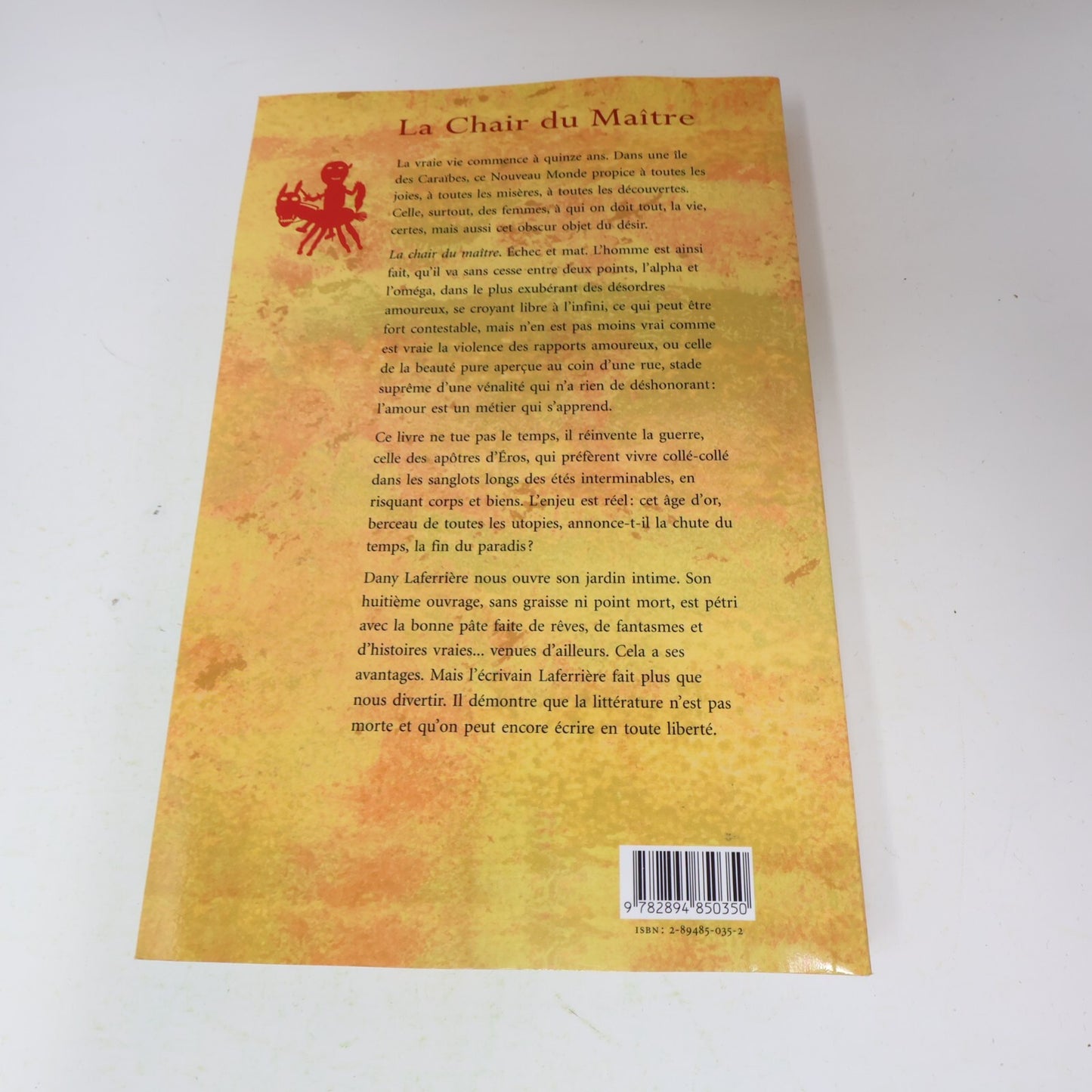 Dany Laferrière Lot 2 Livres Comment Faire l'Amour à Un/Chair du Maître Roman PB