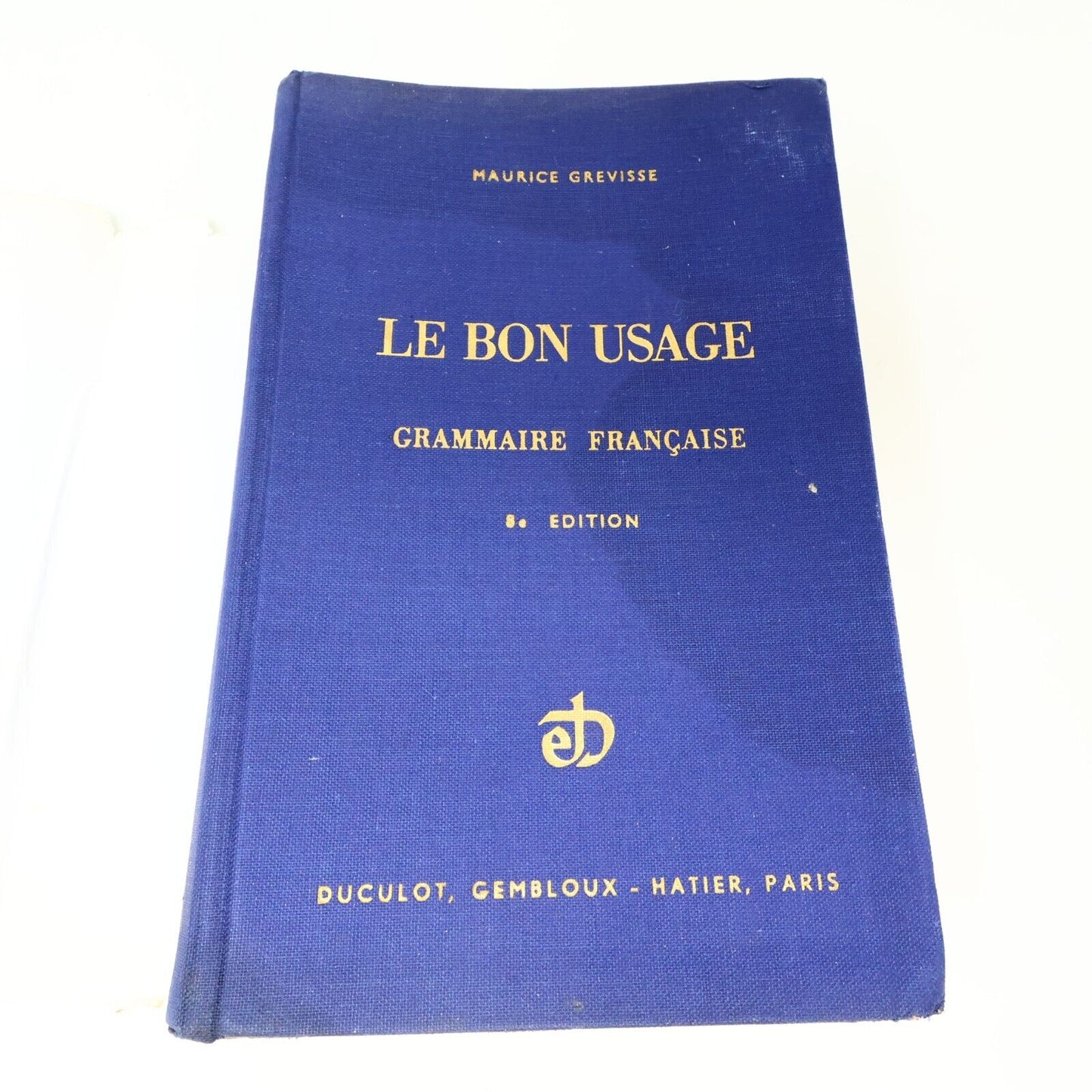 1964 Le Bon Usage Maurice Grevisse Grammaire Française Référence Duculot Relié