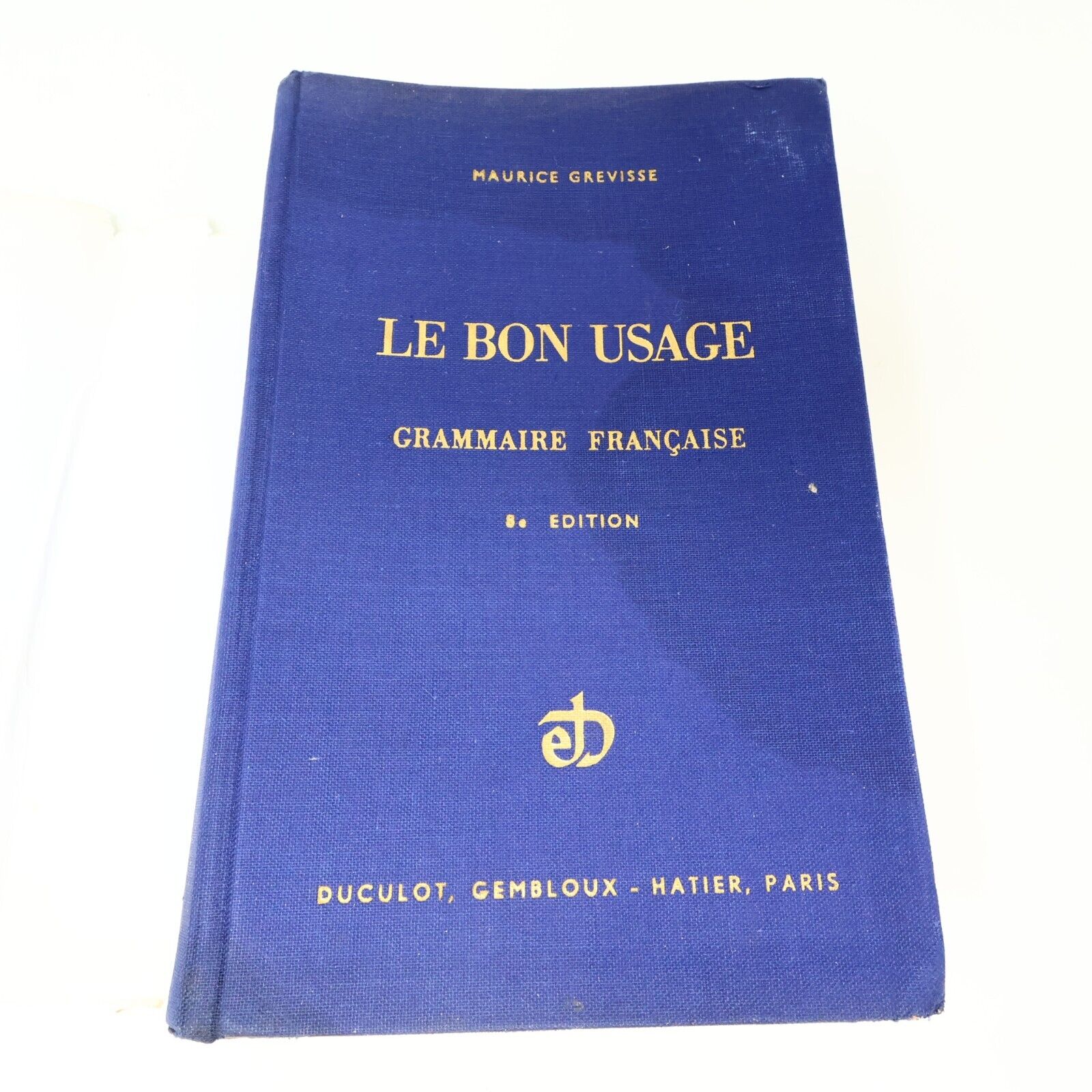 1964 Le Bon Usage Maurice Grevisse Grammaire Française Référence Duculot Relié