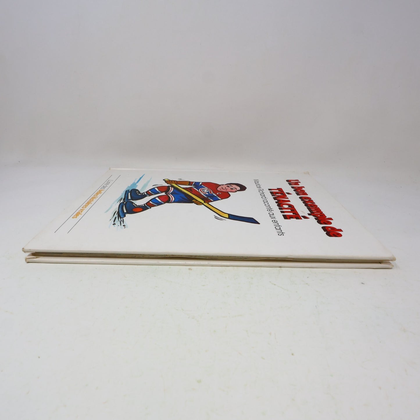 1983 Un Bon Exemple de Ténacité Maurice Richard Les Belles Histoires Vraies HC