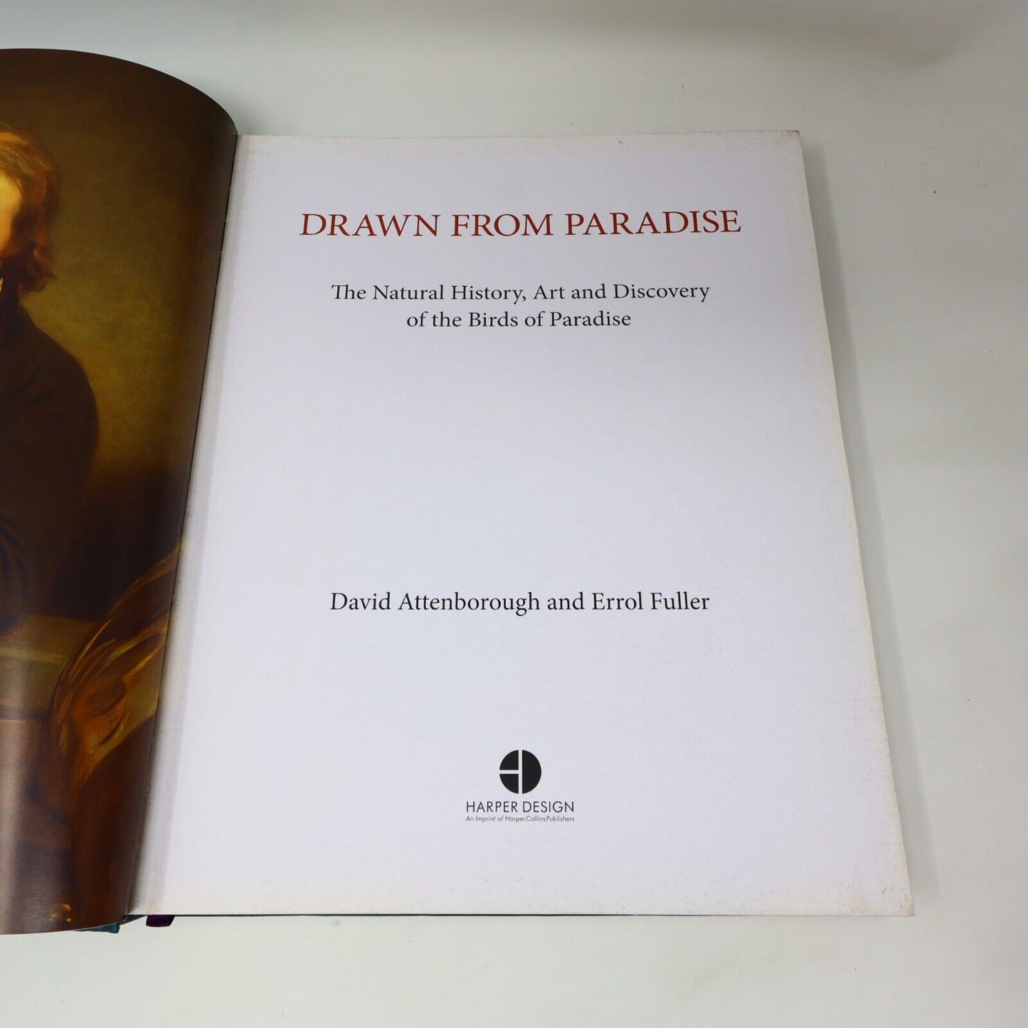 2012 Drawn From Paradise Attenborough/Fuller Birds Art Natural History Harper HC