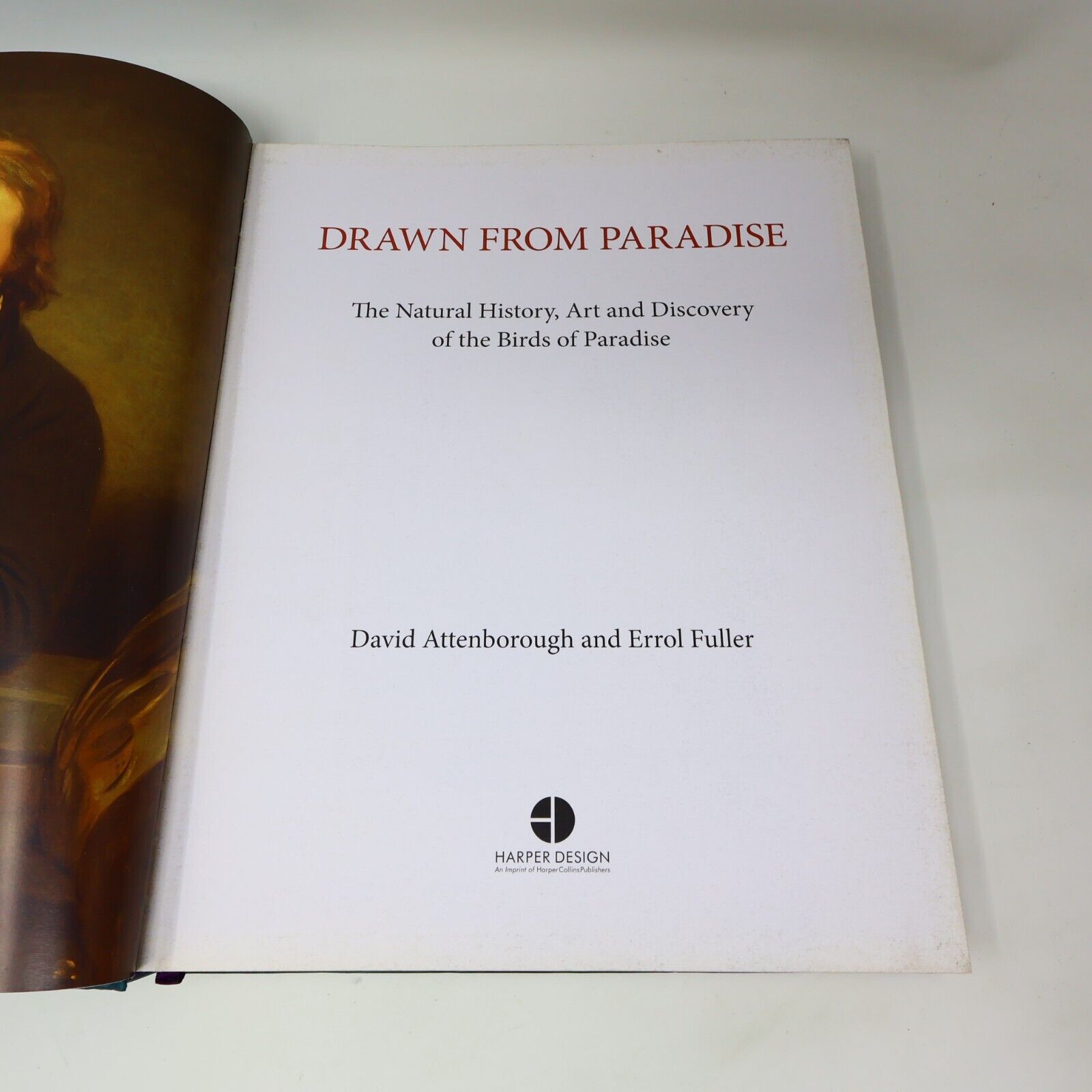 2012 Drawn From Paradise Attenborough/Fuller Birds Art Natural History Harper HC