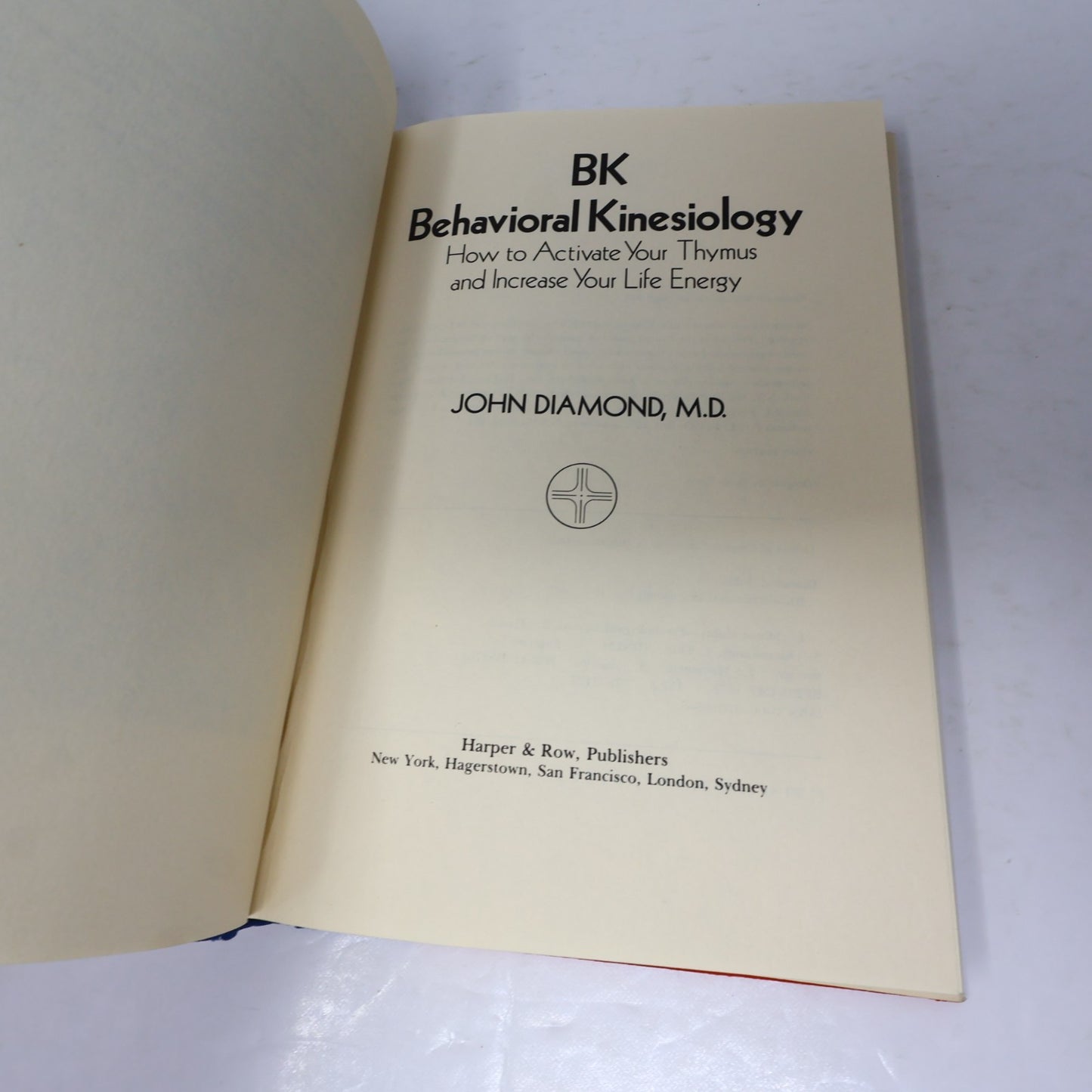 Bk Behavioral Kinesiology John Diamond Harper & Row 1979 HC DJ Health 1st Print