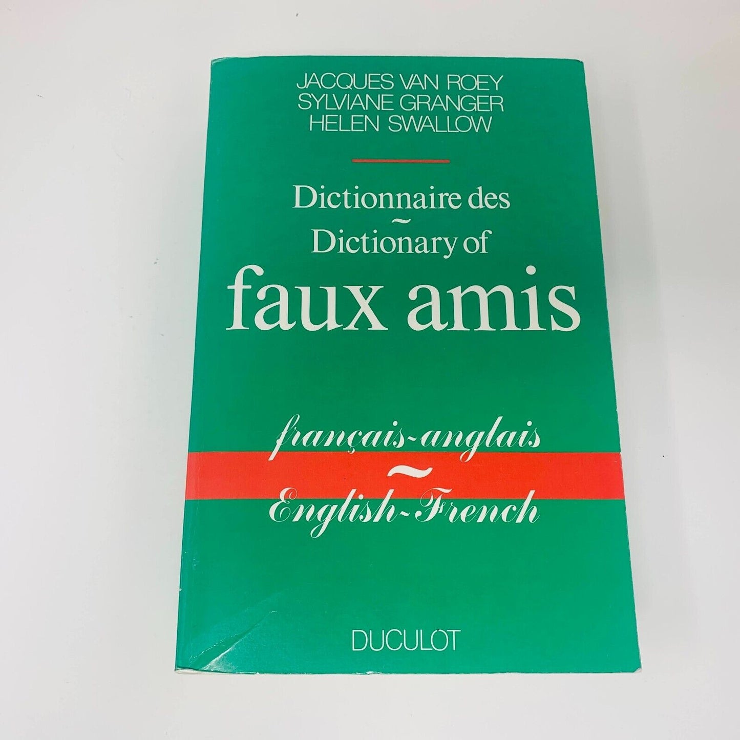 1995 Dictionnaire des Faux Amis Francais-Anglais/French-English Duculot Van Roey