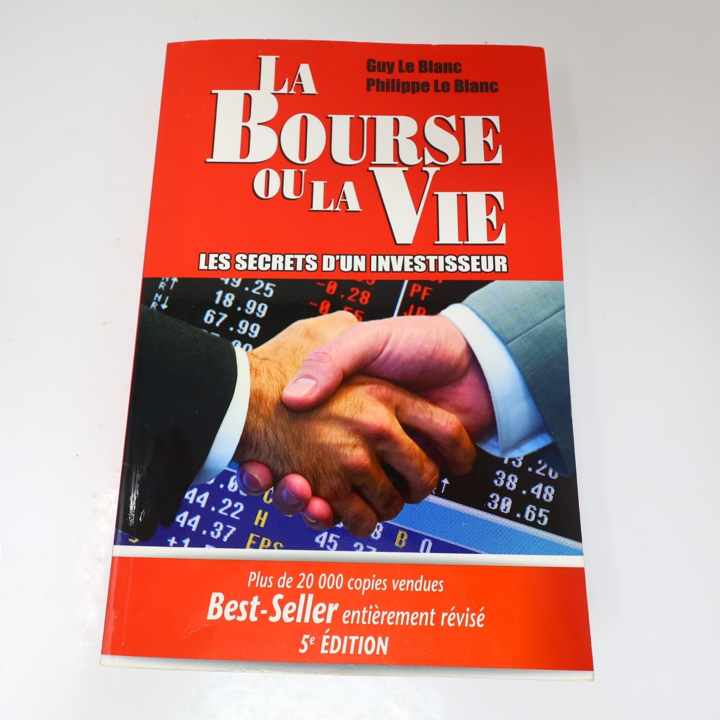 La Bourse ou la Vie les Secrets d'un Investisseur Guy & Philippe le Blanc 2012