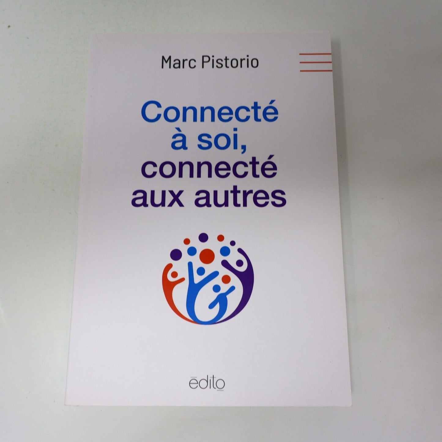 2020 Connecté à Soi Connecté aux Autres de Marc Pistorio Edito Français Livre PB