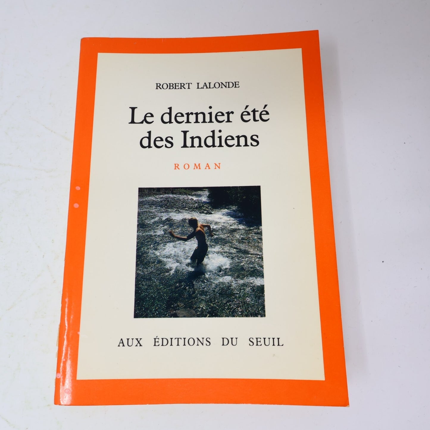 1982 Le Dernier Été des Indiens Robert Lalonde Seuil Littérature Québécoise 80s