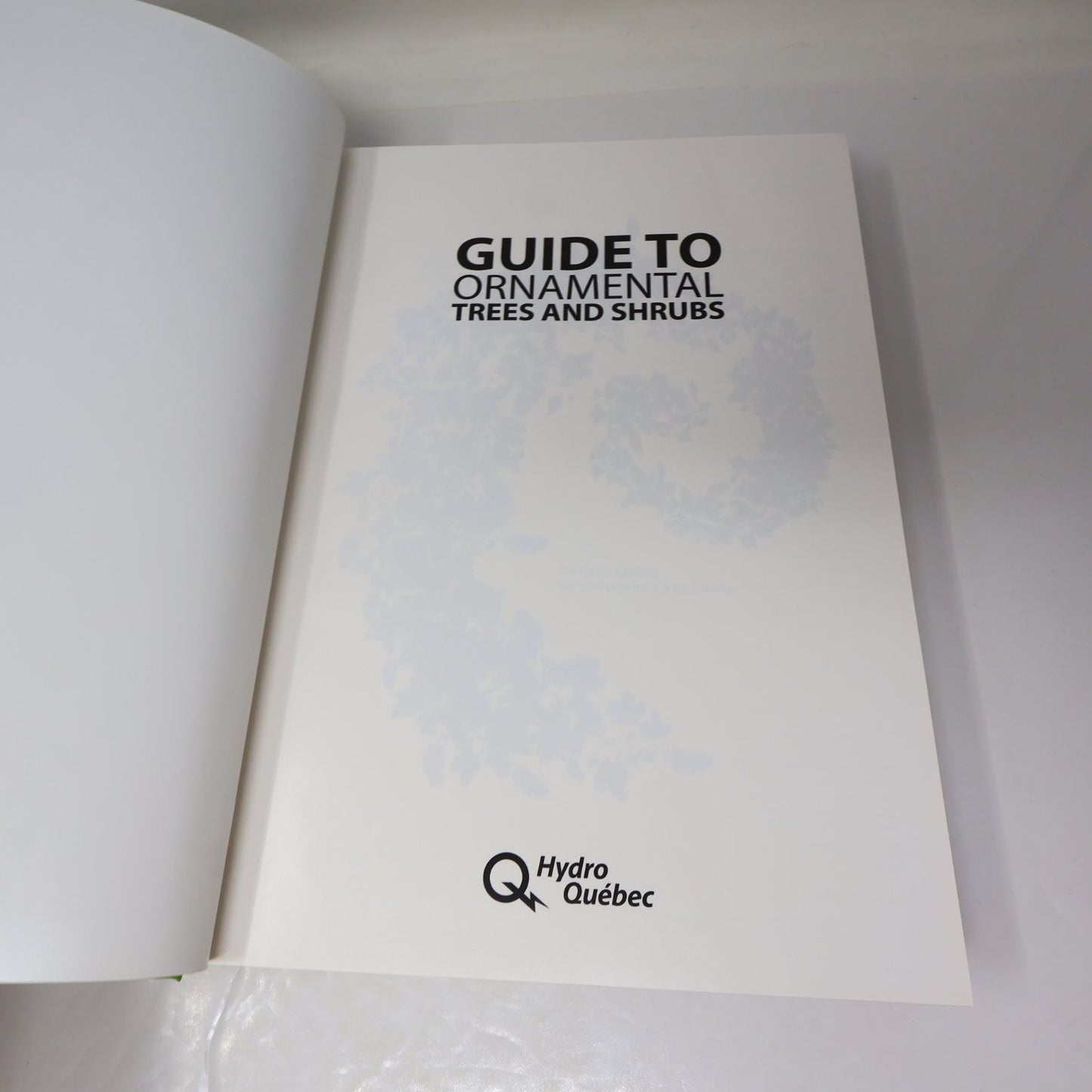 Guide to Ornamental Trees and Shrubs Hydro-Quebec 2005 3rd Ed Gardening Broquet