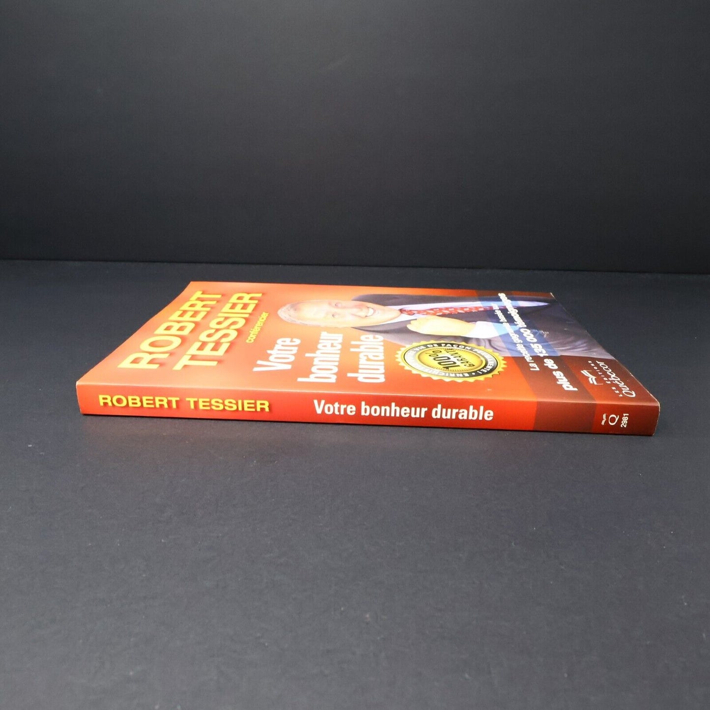 2012 Votre Bonheur Durable de Robert Tessier Signé Paperback PB Québecor Livre