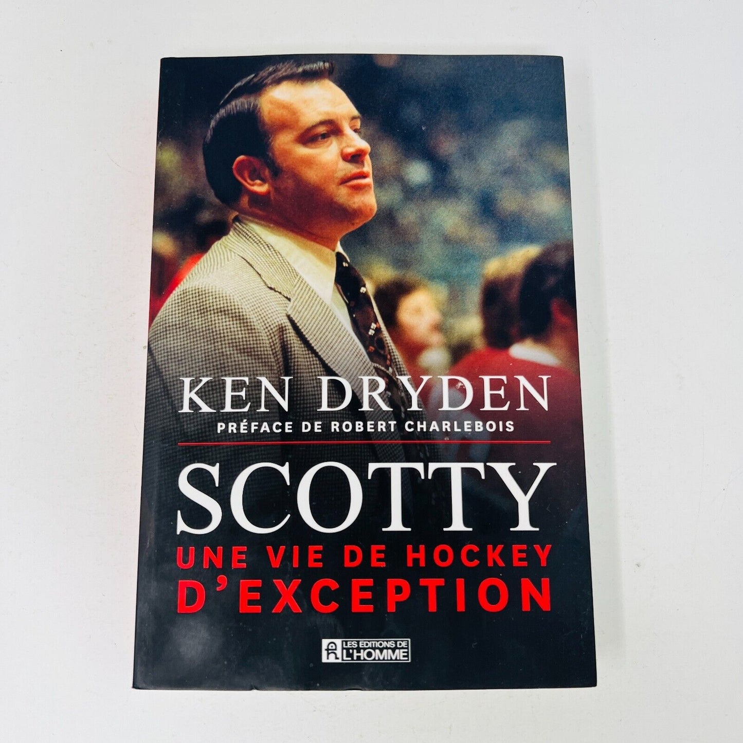 2019 Scotty une Vie de Hockey d'Exception de Ken Dryden Mémoires Biographie PB
