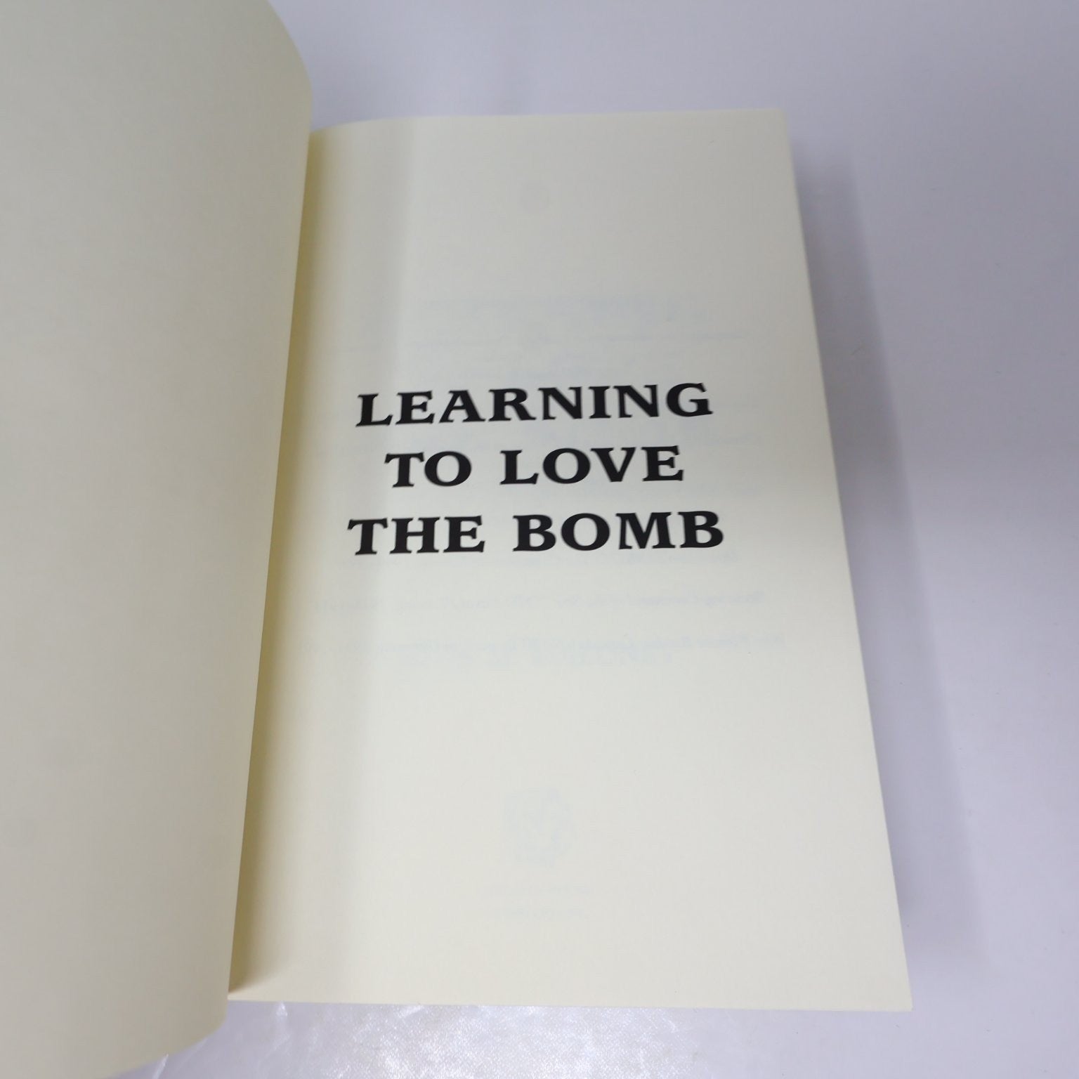 Learning to Love the Bomb Sean M. Maloney 2007 1st Edition/Print Canada Cold War