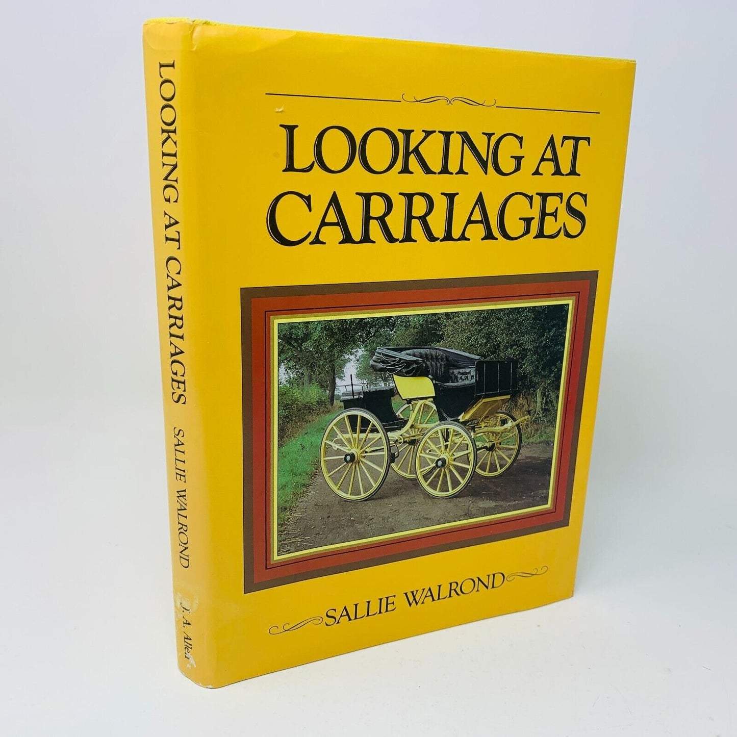 1992 Looking at Carriages Sallie Walrond Hardcover DJ Equestrian Transportation