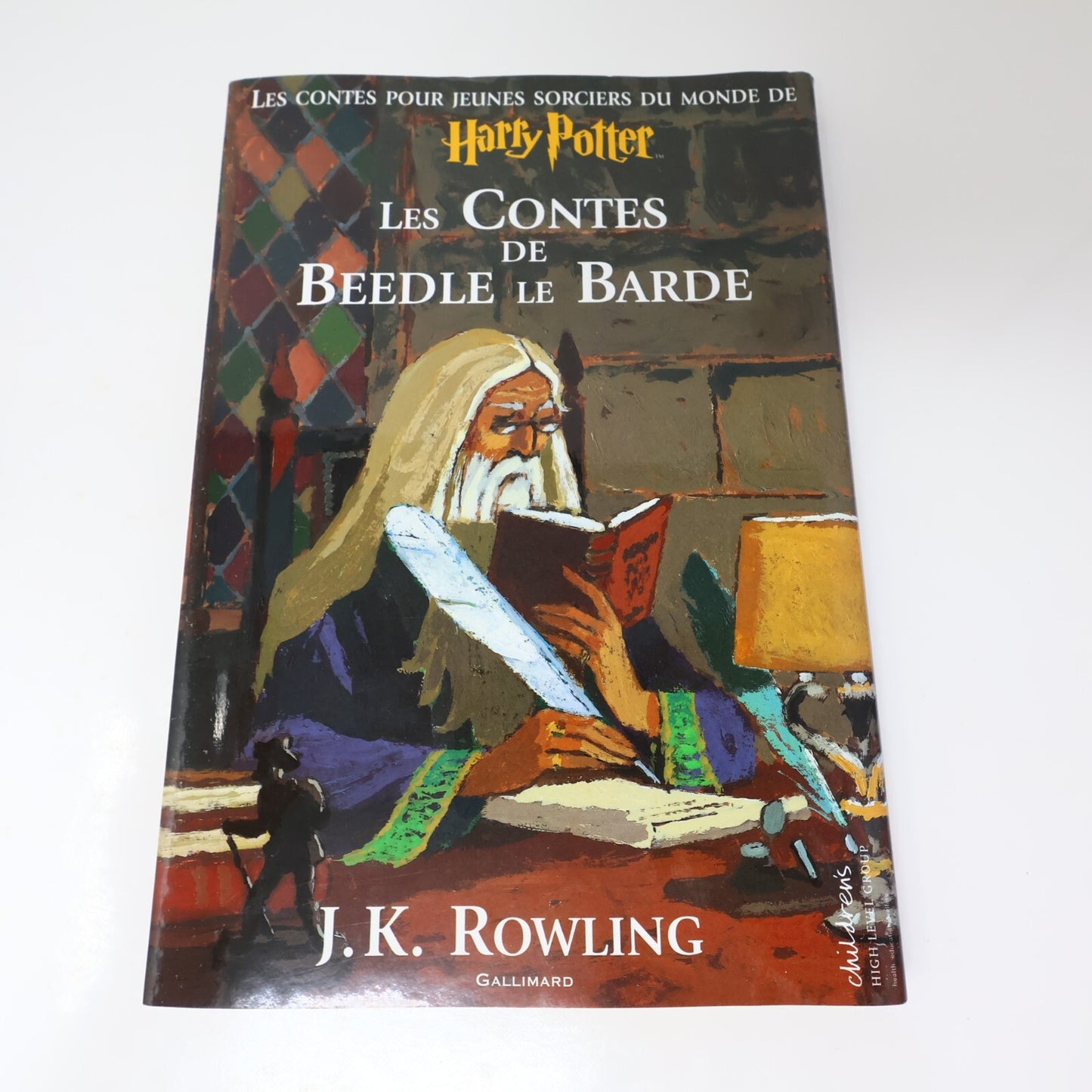 Les Contes de Beedle le Barde J. K. Rowling Harry Potter Gallimard 2008 PB Ados