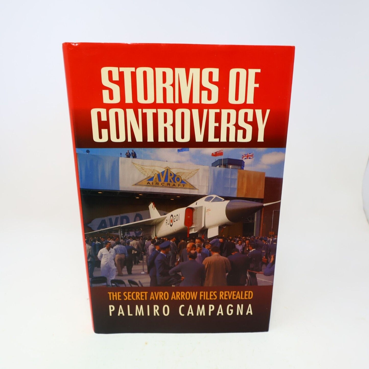 1992 Storms of Controversy the Secret Avro Arrow Files Revealed Palmiro Campagna