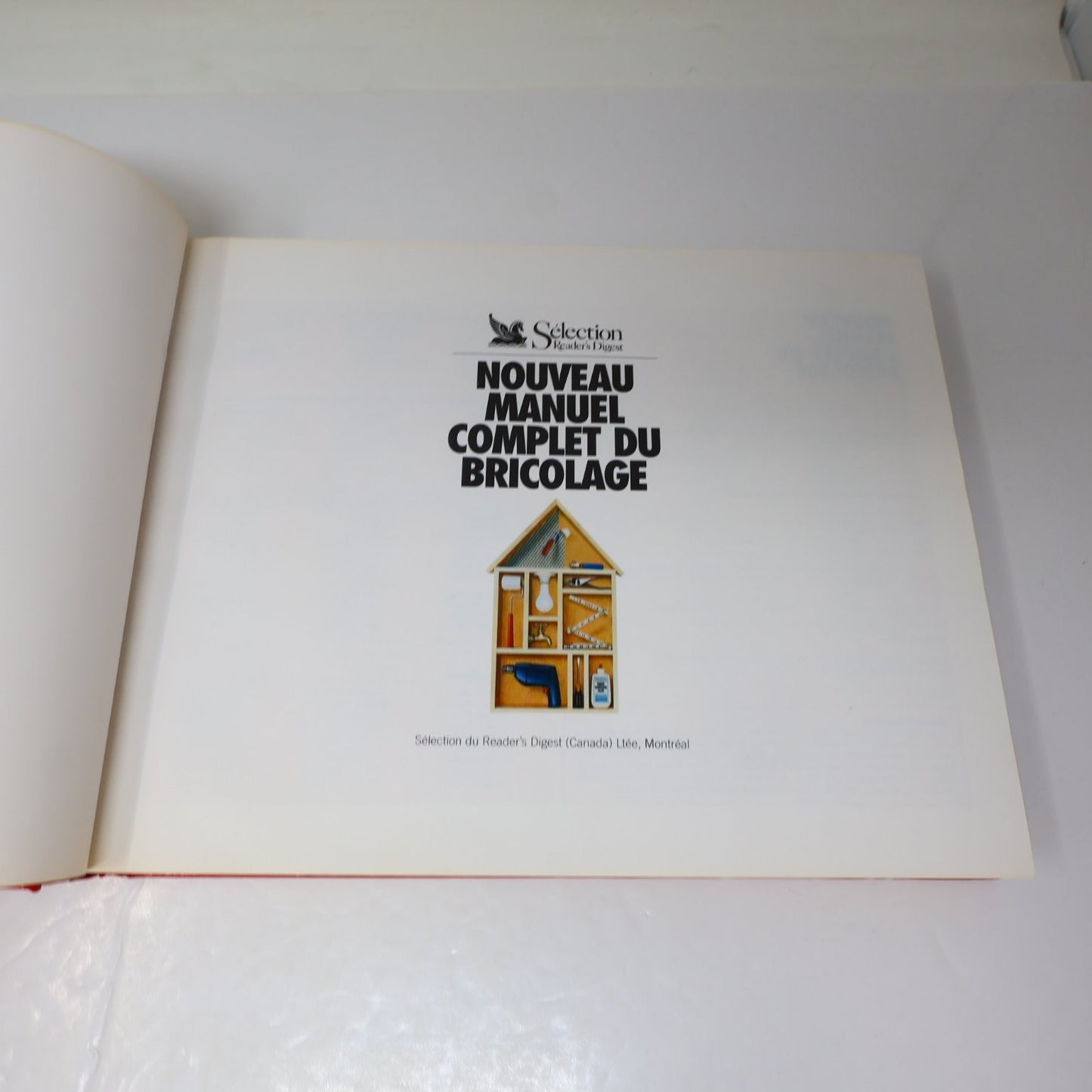 Nouveau Manuel Complet du Bricolage 1994 Français/French Guide Reader's Digest