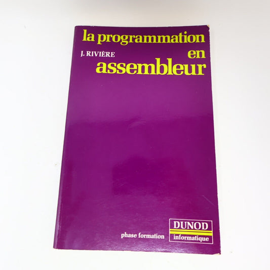 1983 La Programmation en Assembleur J. Rivière Informatique Ordinateur Code 80s